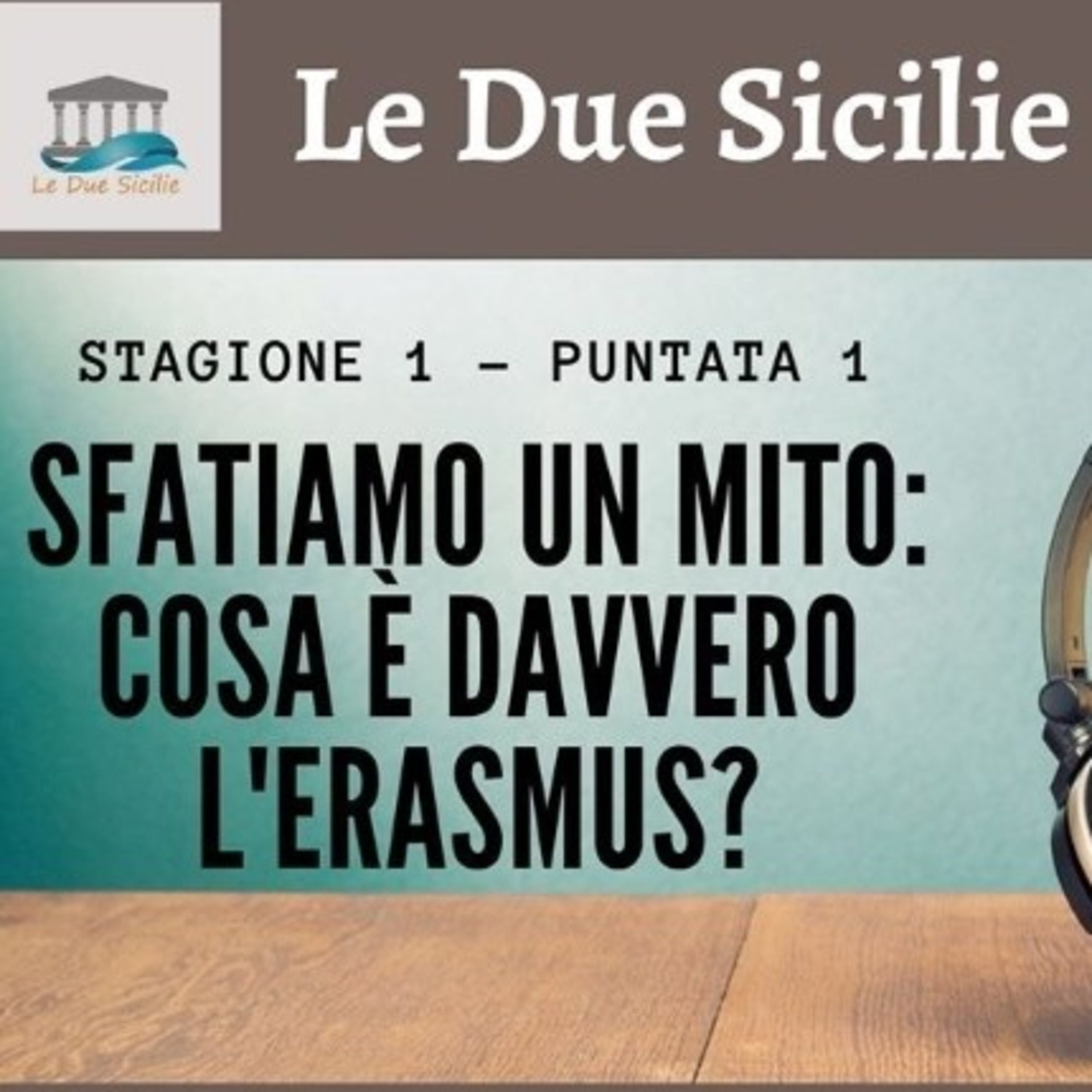 Le Due Sicilie ERASMUS Podcast