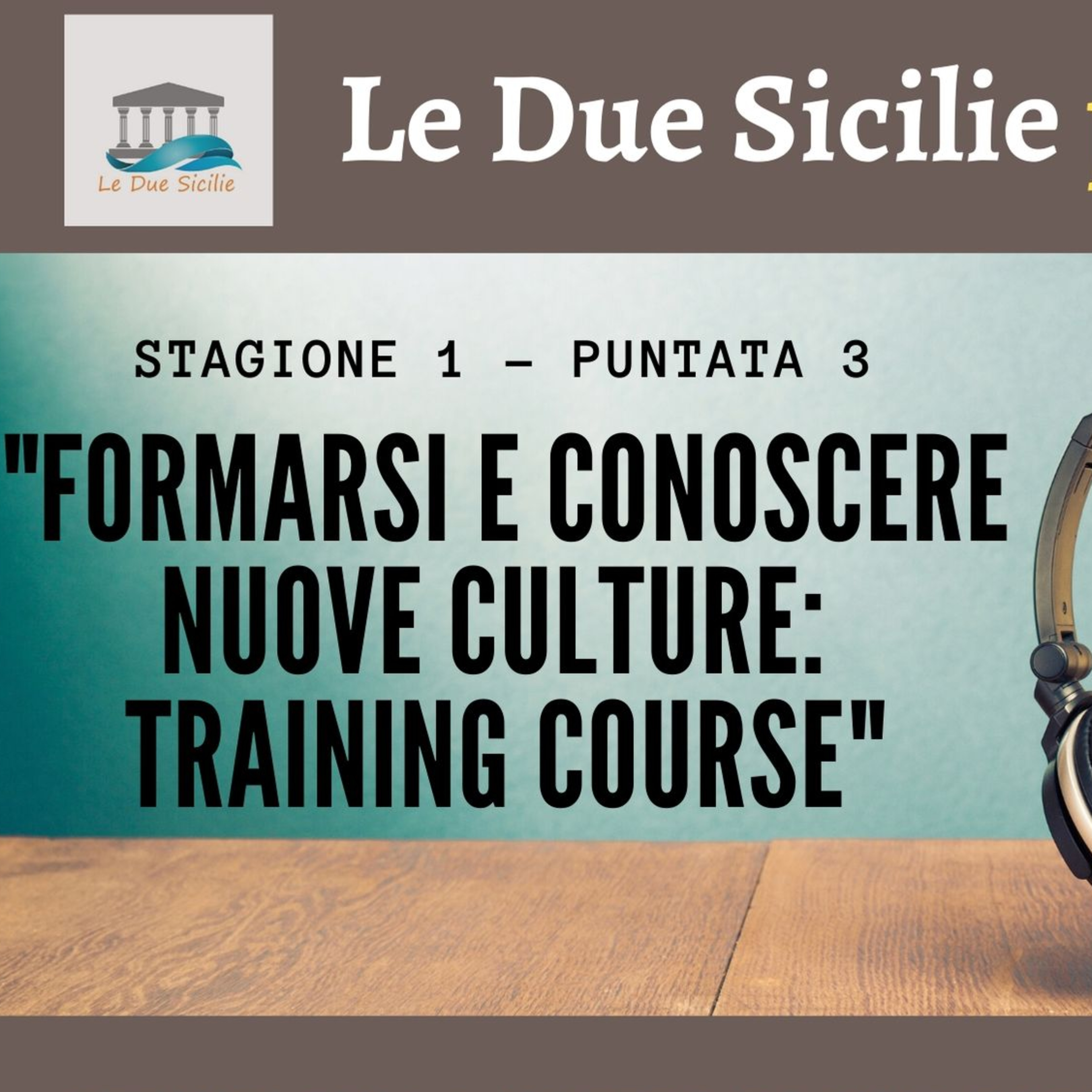 Le Due Sicilie ERASMUS Podcast