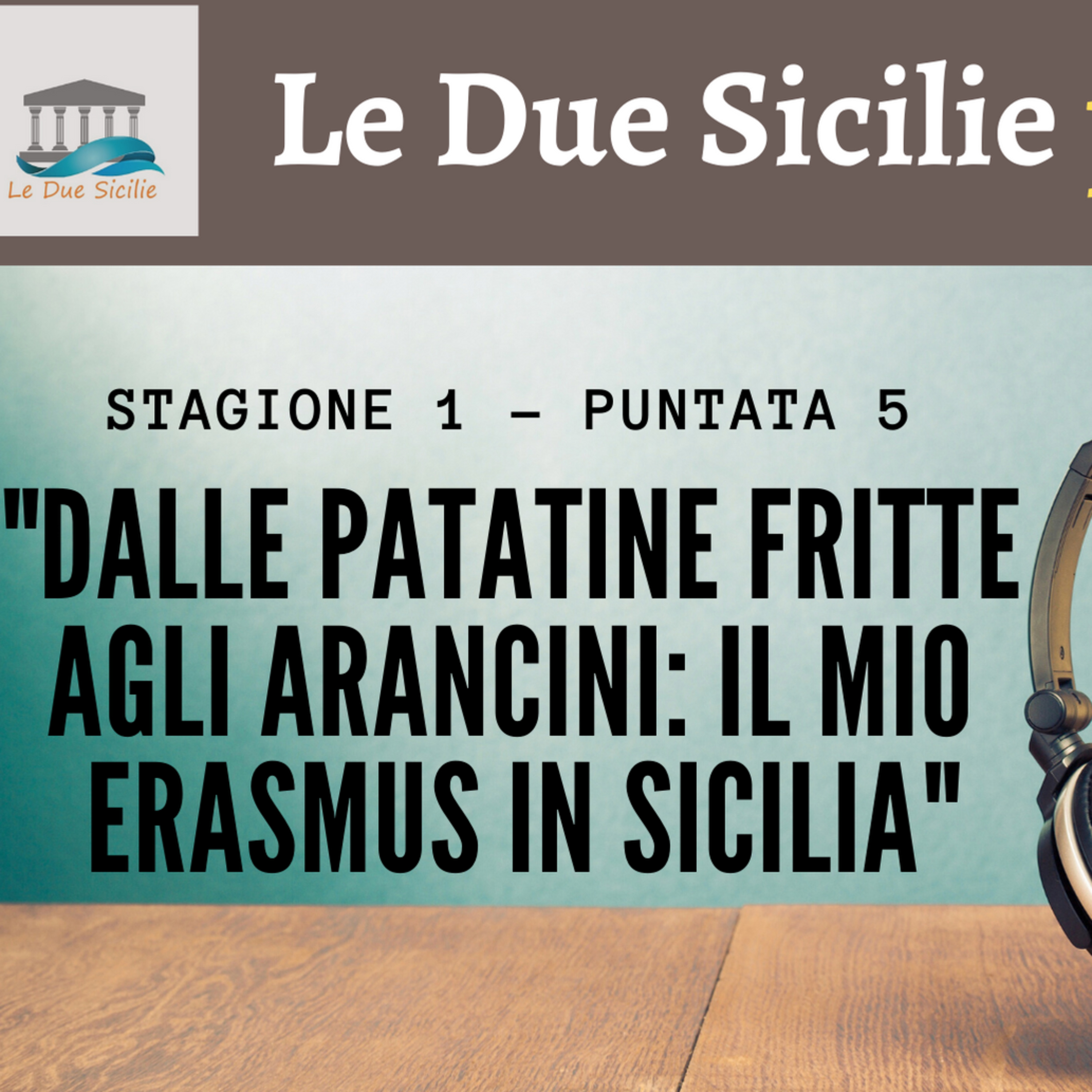 Le Due Sicilie ERASMUS Podcast