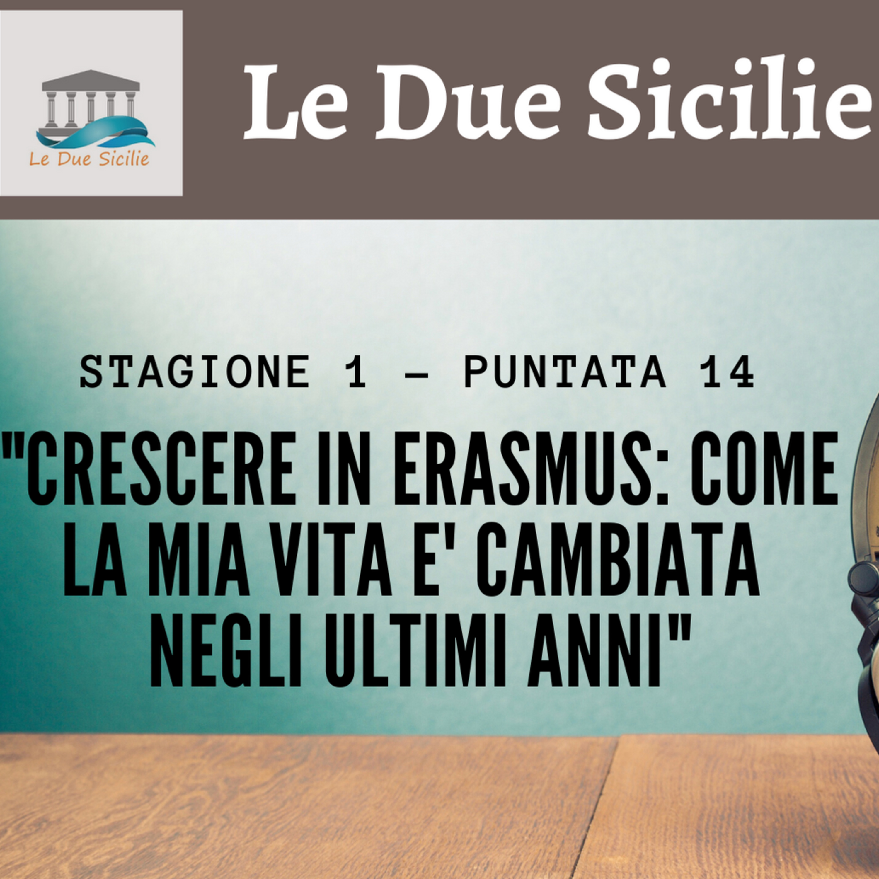 Le Due Sicilie ERASMUS Podcast
