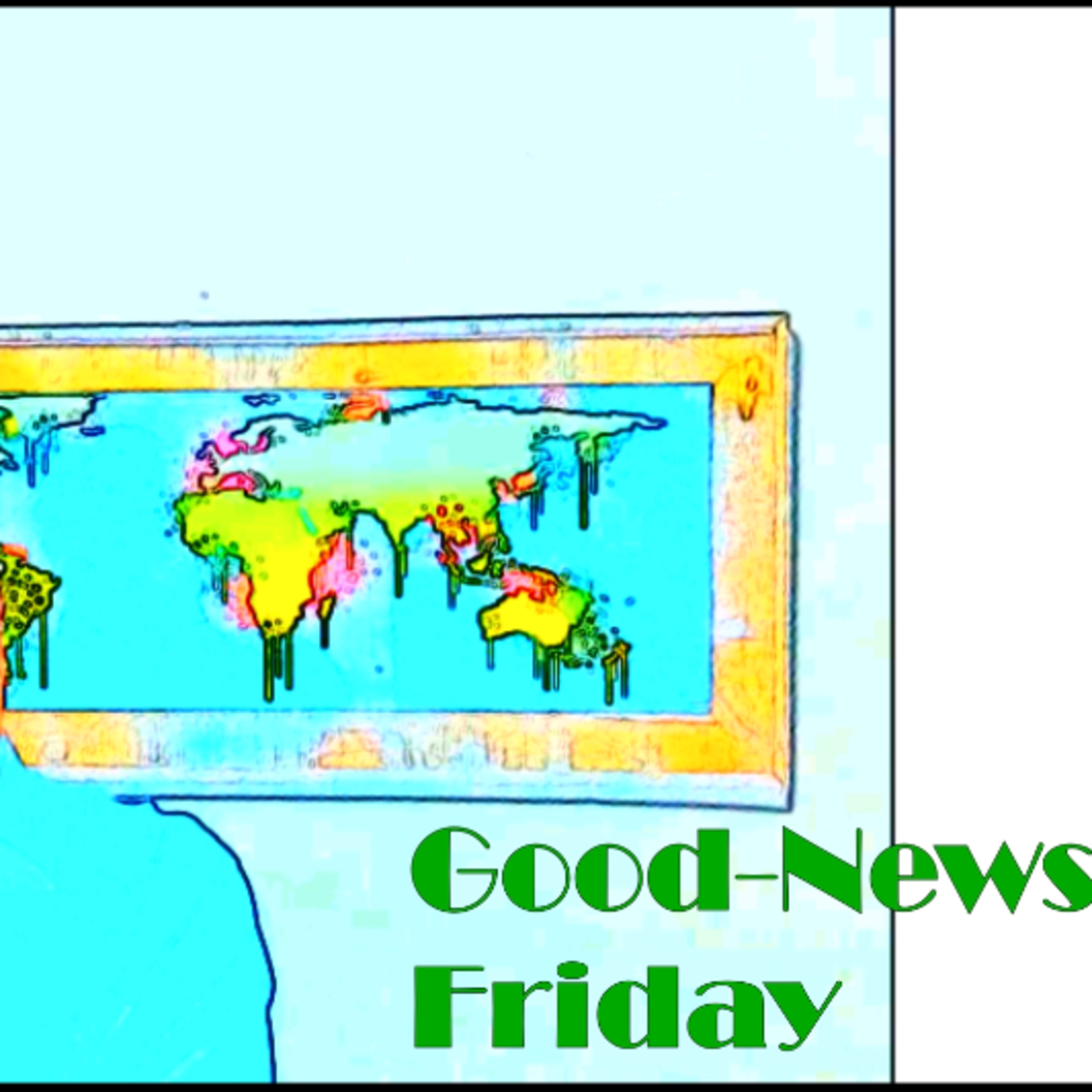 "Good-News Friday: Tightrope, Glue & Drugs, Armageddon, 50-Chili Dogs, Bubble-Man" episode artwork