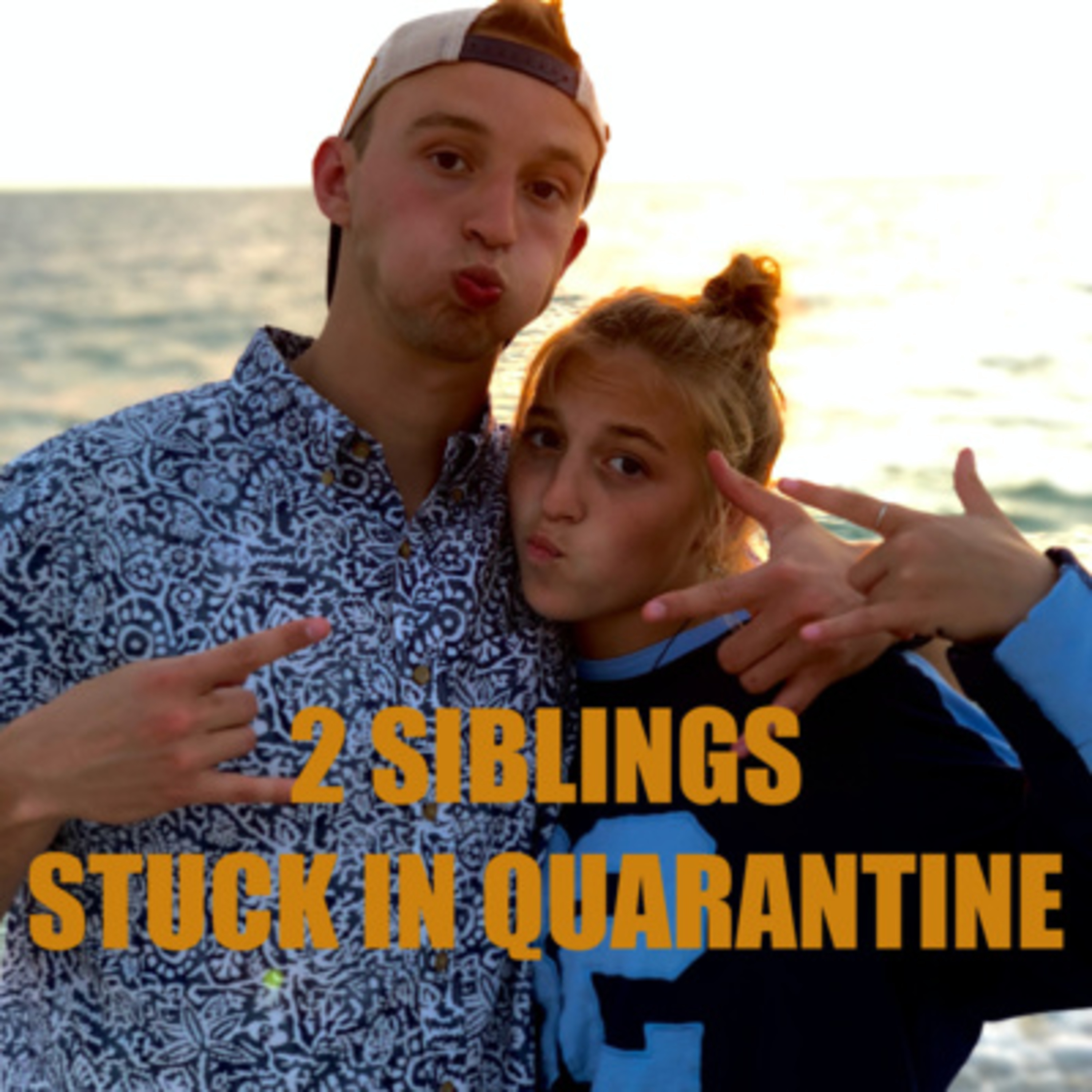 2 Siblings Stuck in Quarantine