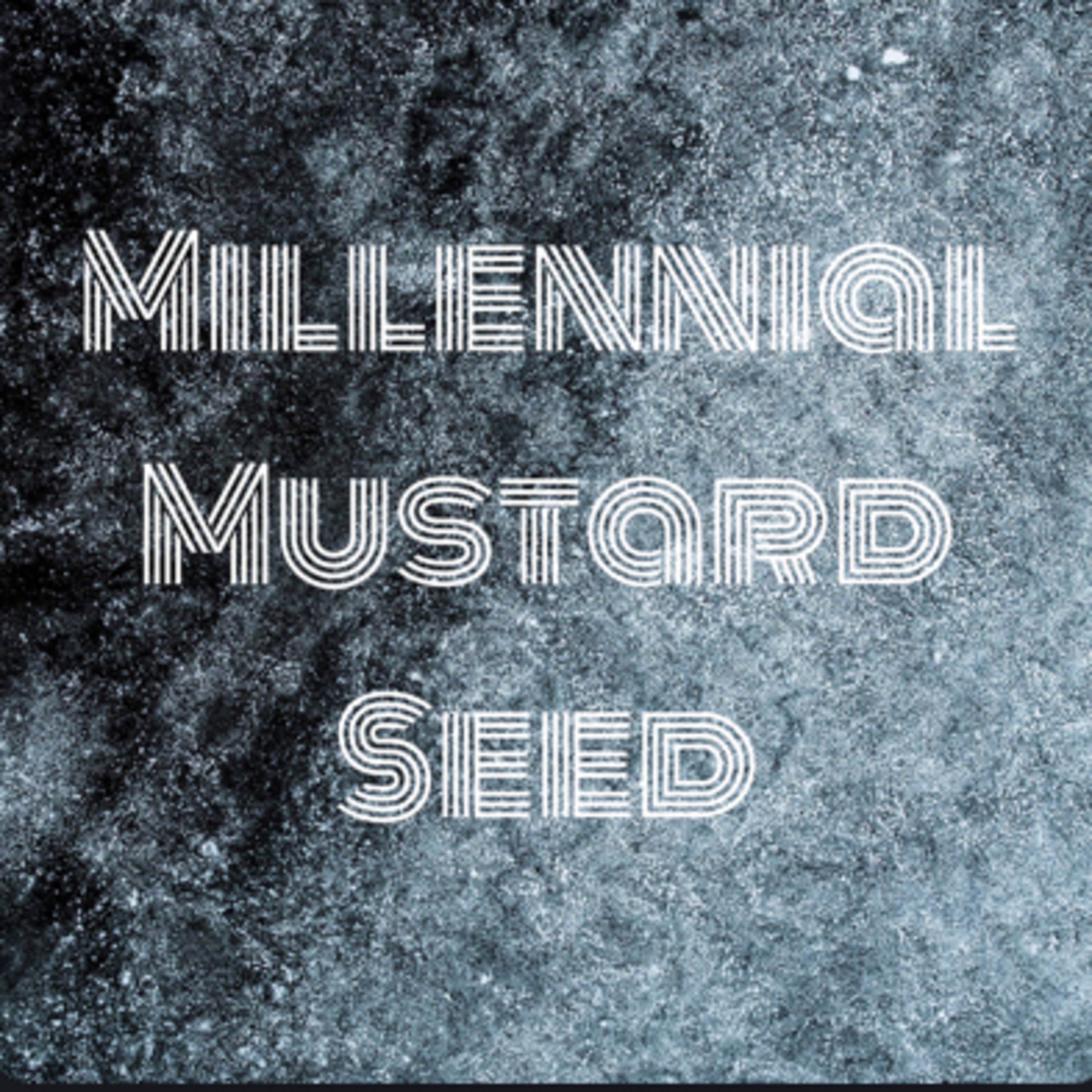 Millennial Mustard Seed