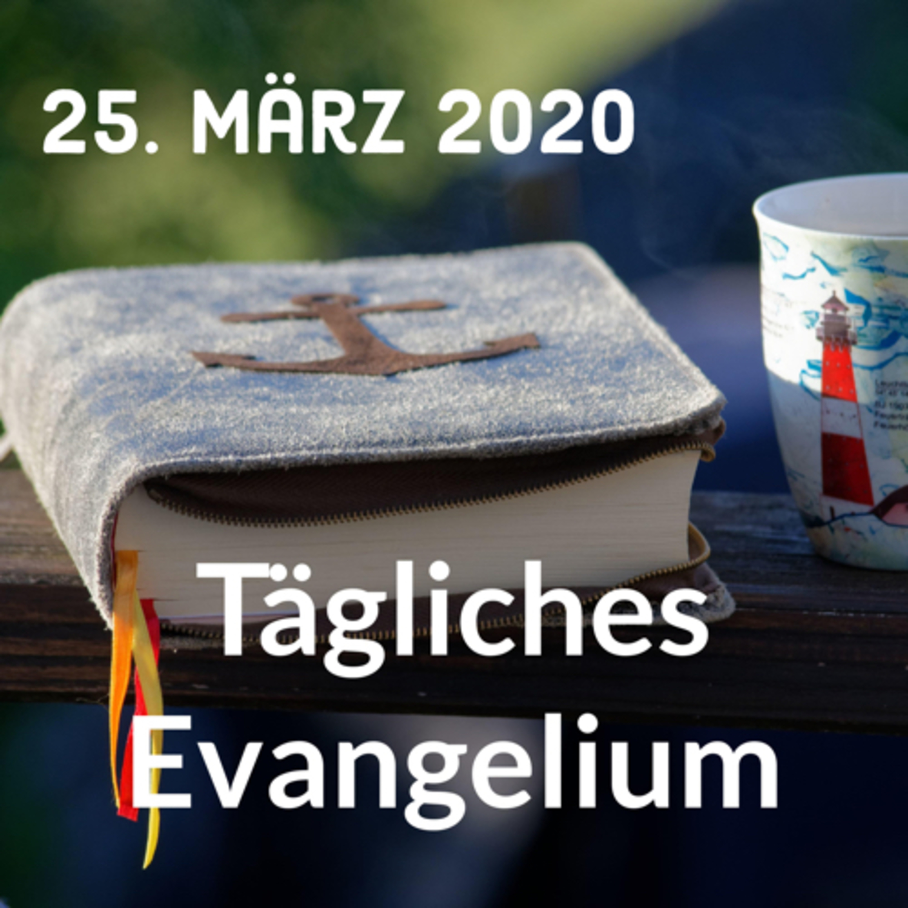 25. März 2020 - 2 Lesungen + Evangelium