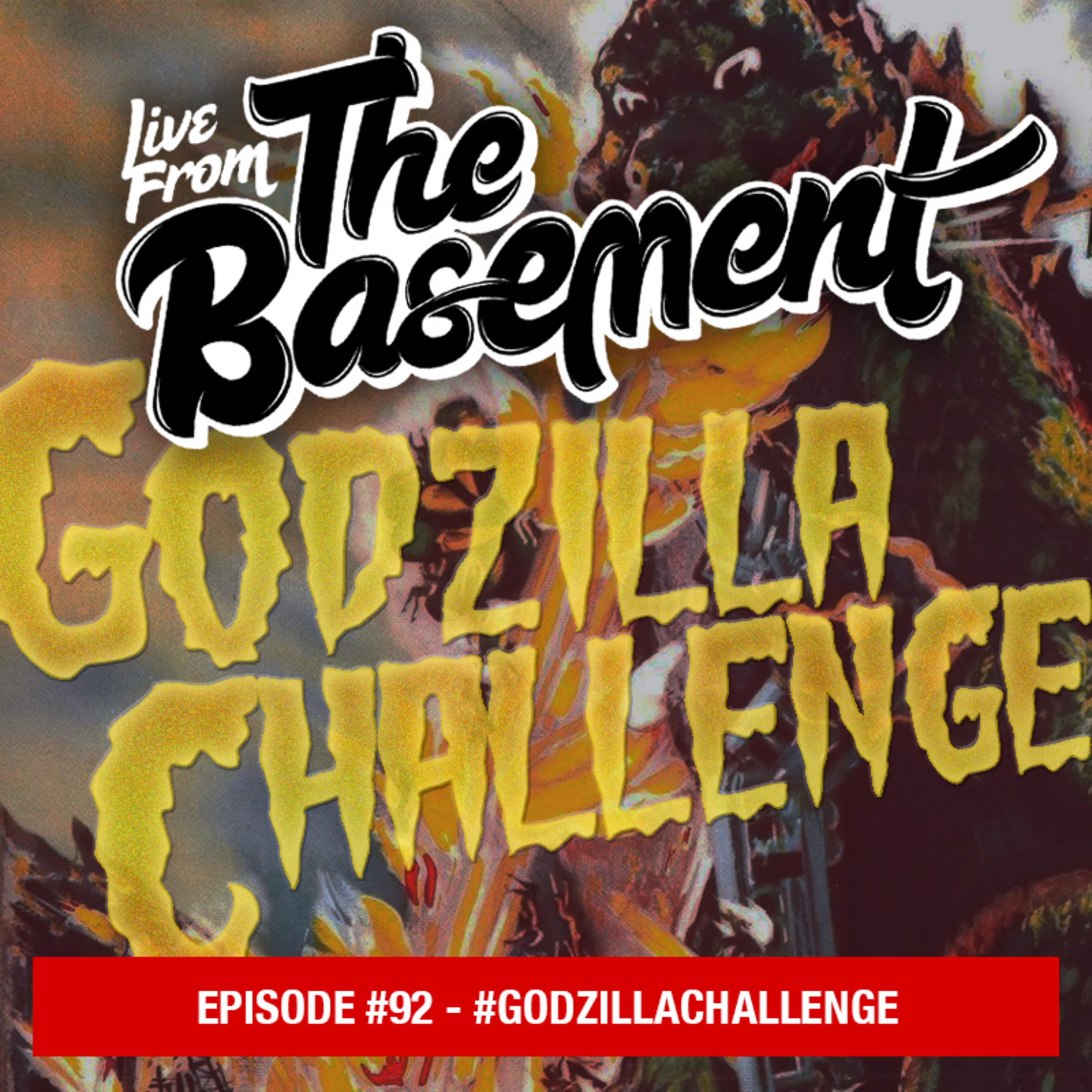 #GODZILLACHALLENGE | Episode 92