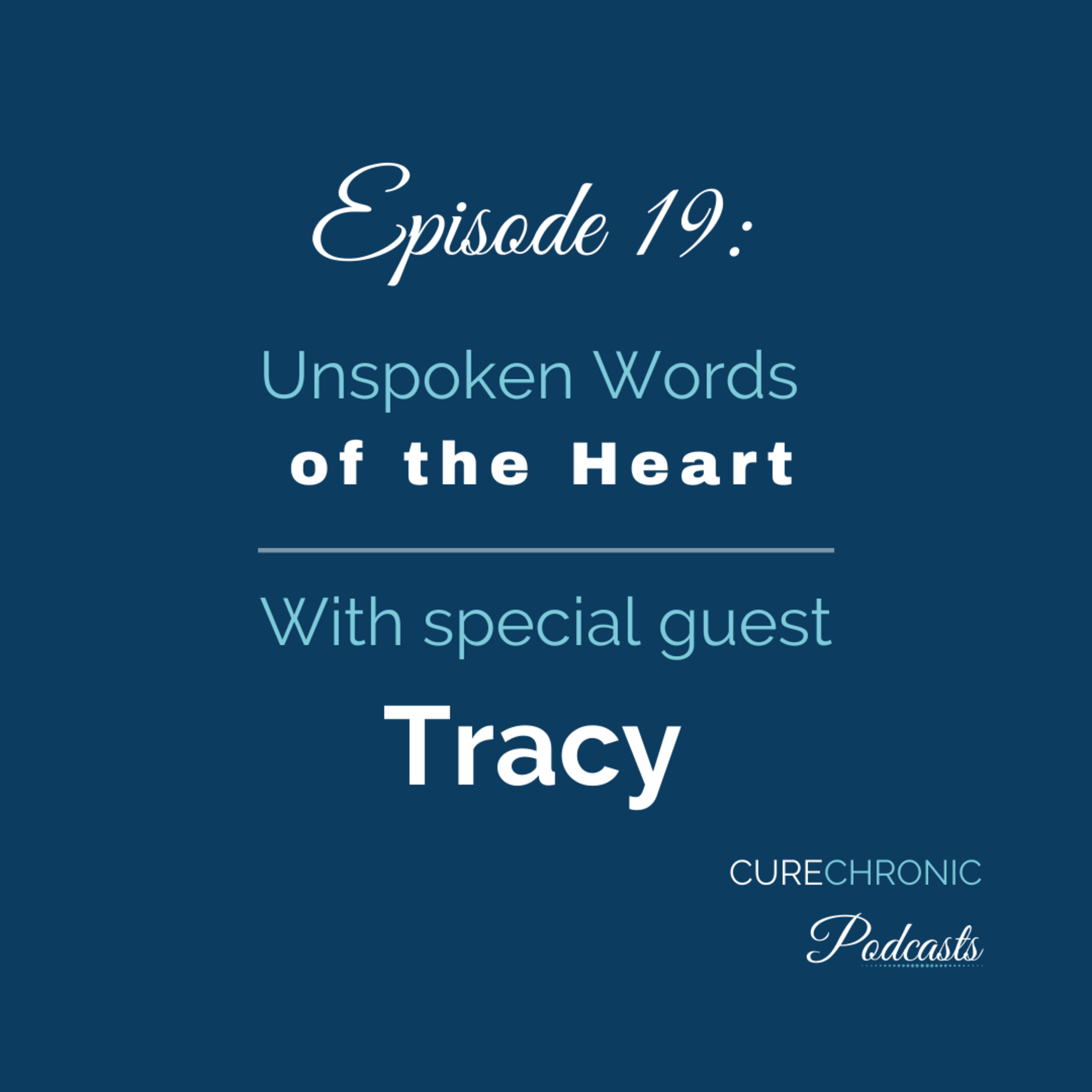 Unspoken Words of the Heart with Tracy  episode artwork