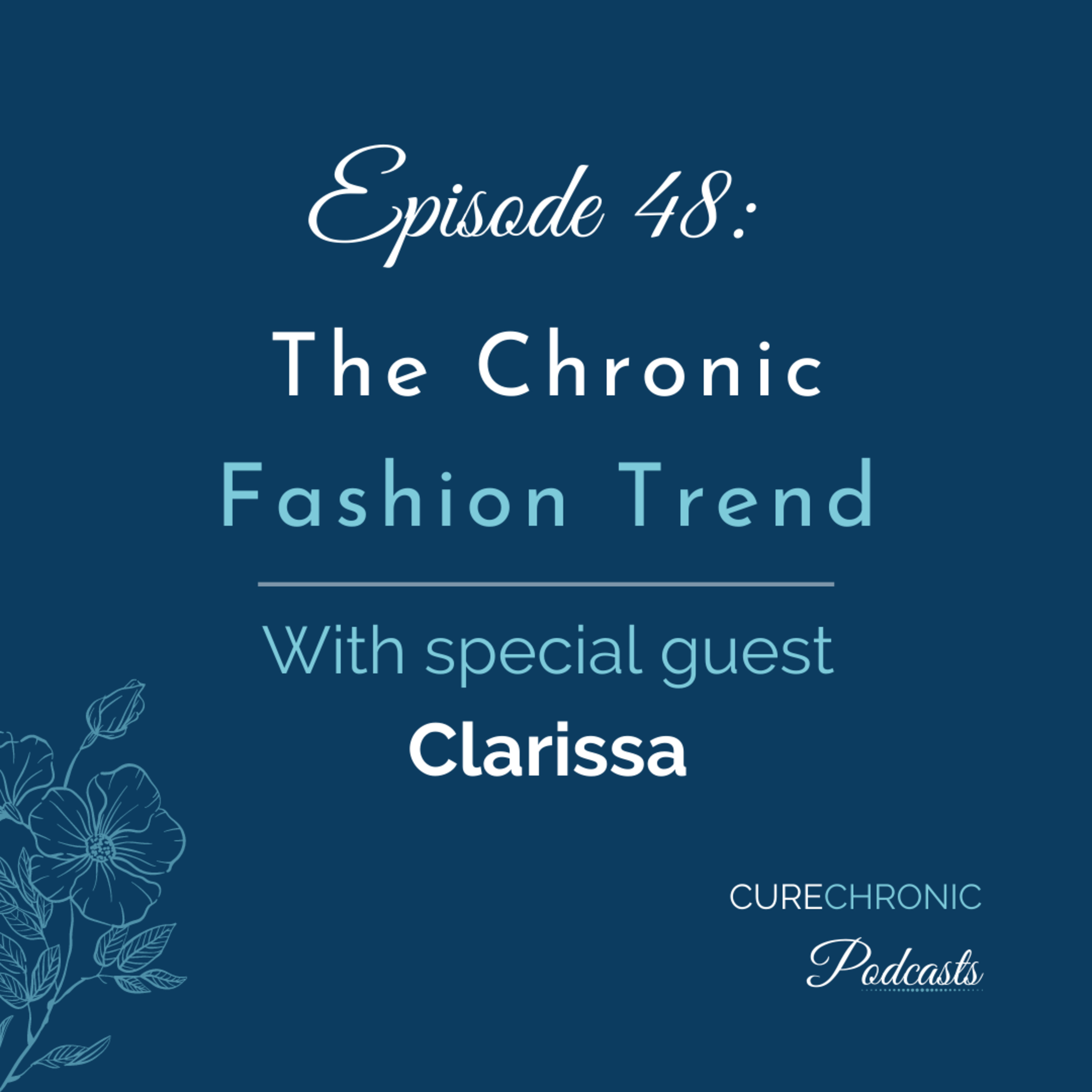 The Chronic Fashion Trend with Clarissa!  episode artwork