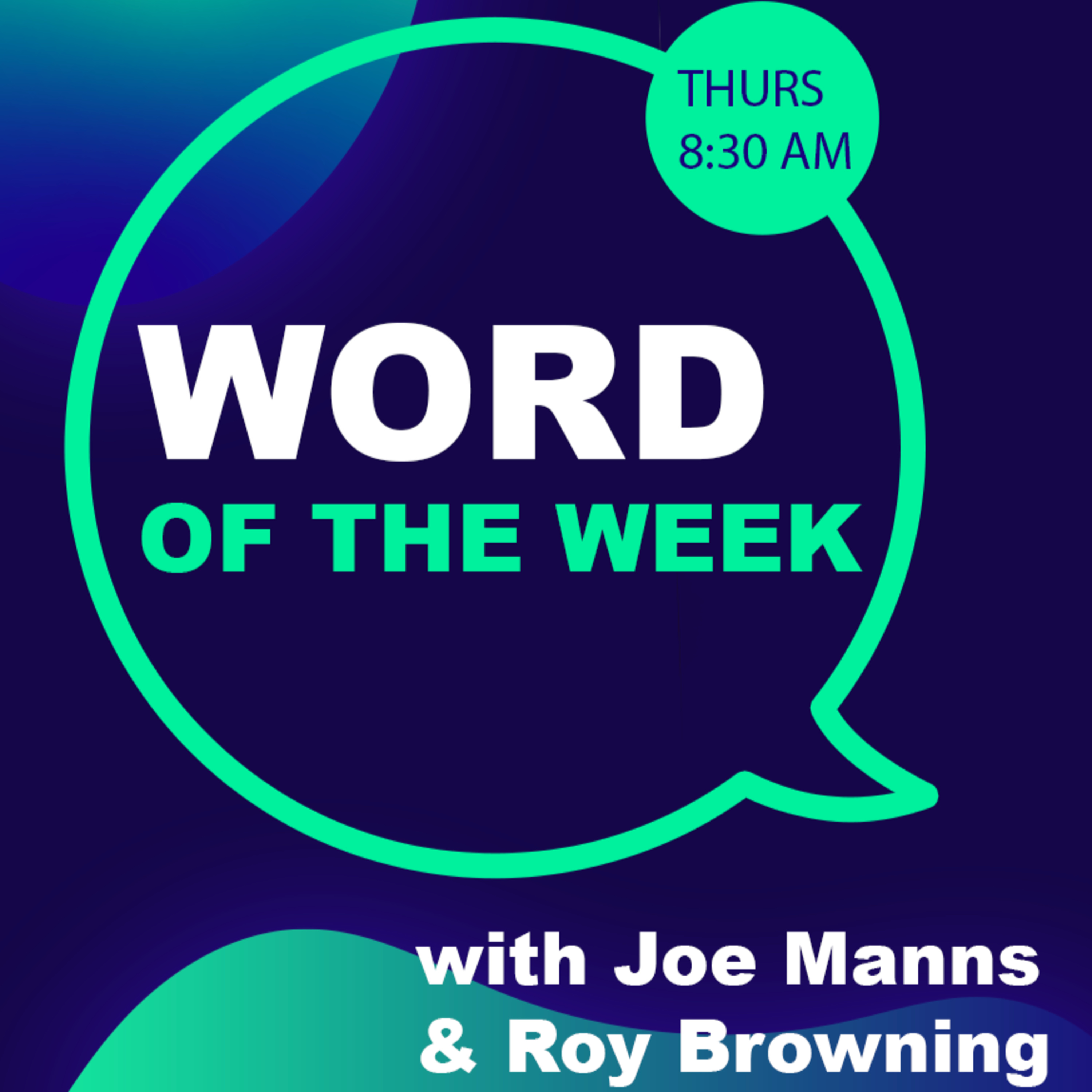 Joe Manns and Roy Browning Word of the Week