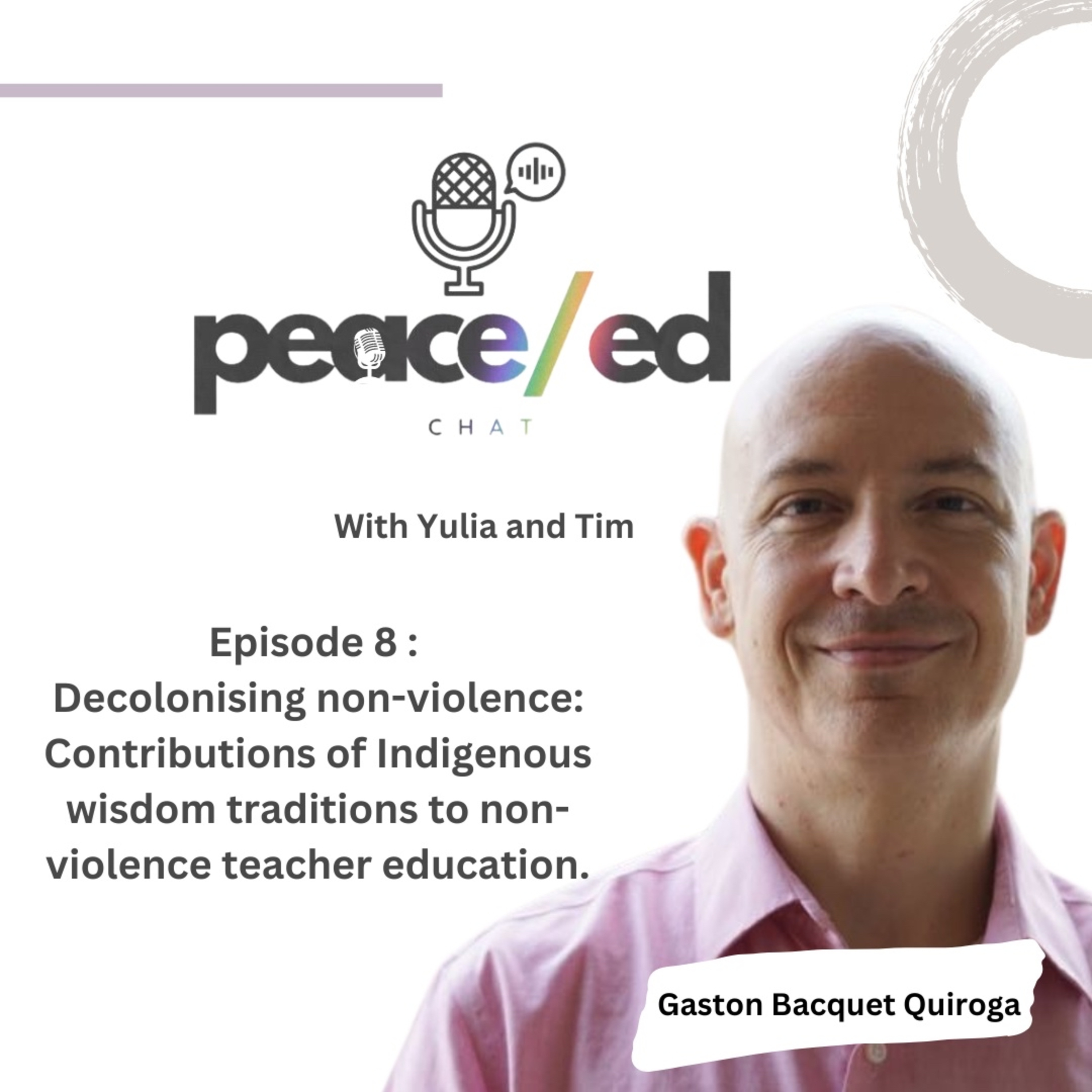 Episode 8: Decolonising non-violence: Contributions of Indigenous wisdom traditions.