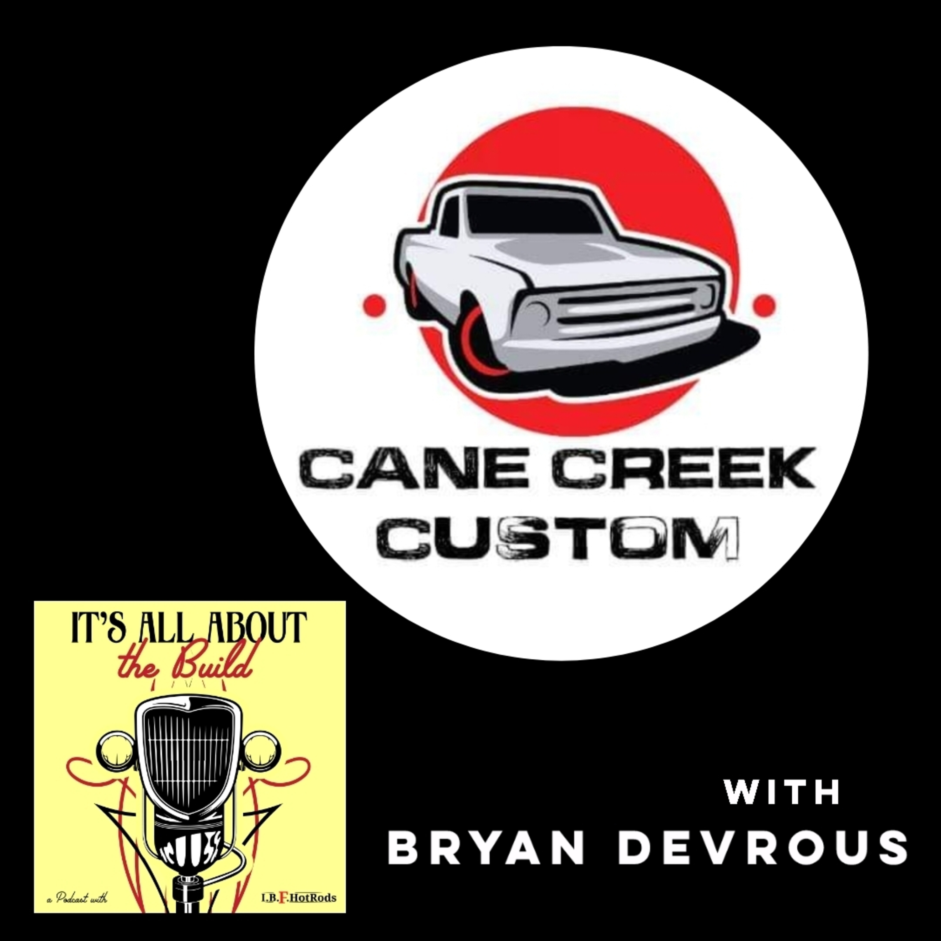 Bryan Devrous | Cane Creek Custom and Building a Shop From Nothing episode artwork