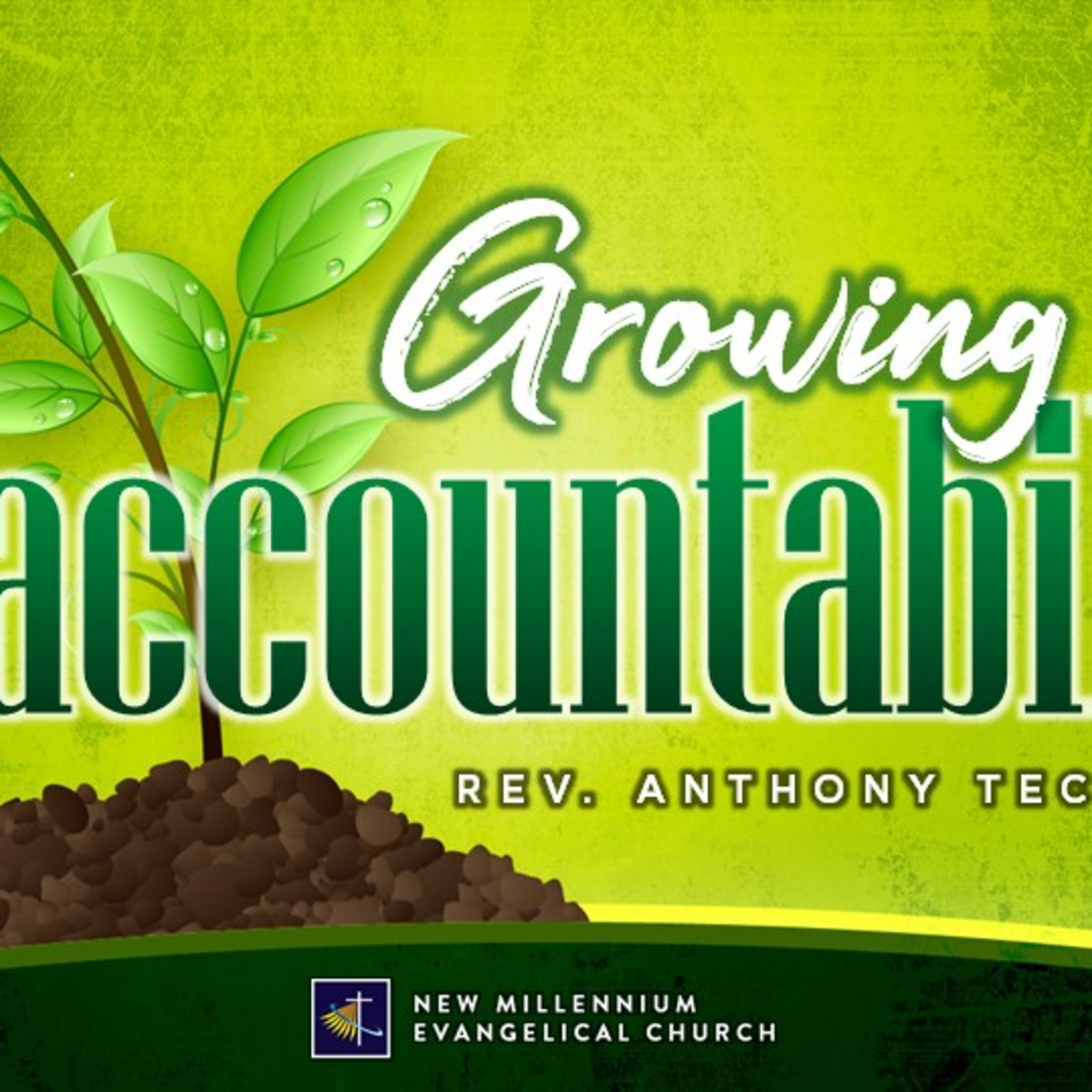 Growing in Accountability - Rev. Anthony Techico (9.20.20 NMEC Worship)