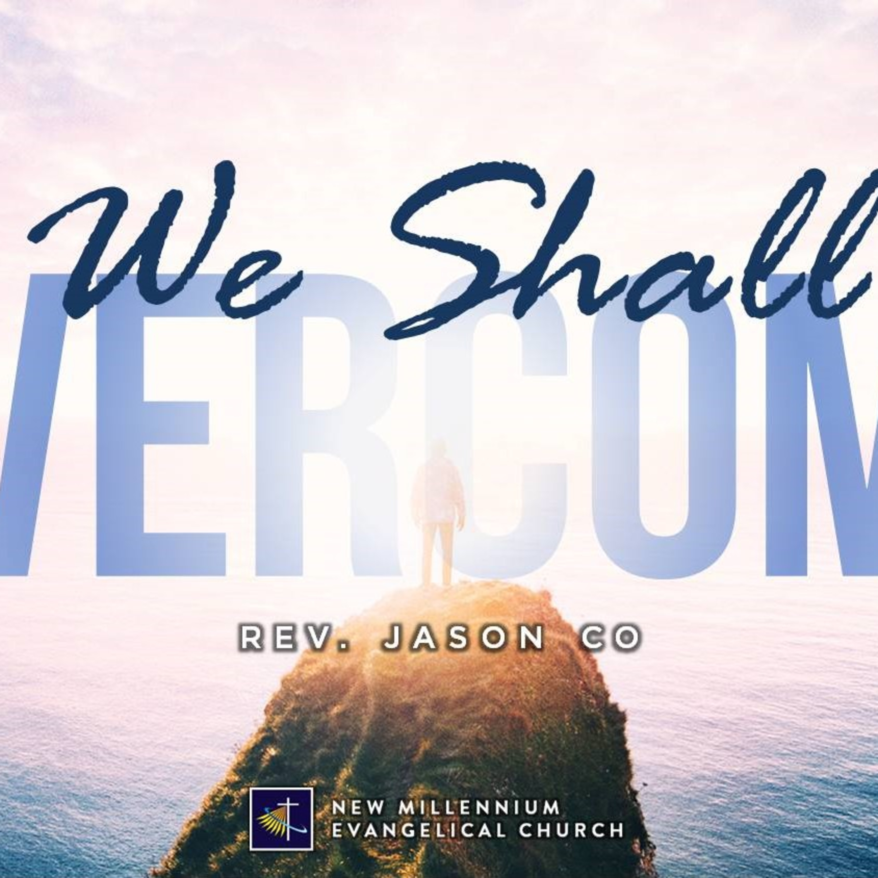 We Shall Overcome - Rev. Jason Co (10.4.20 NMEC Worship)