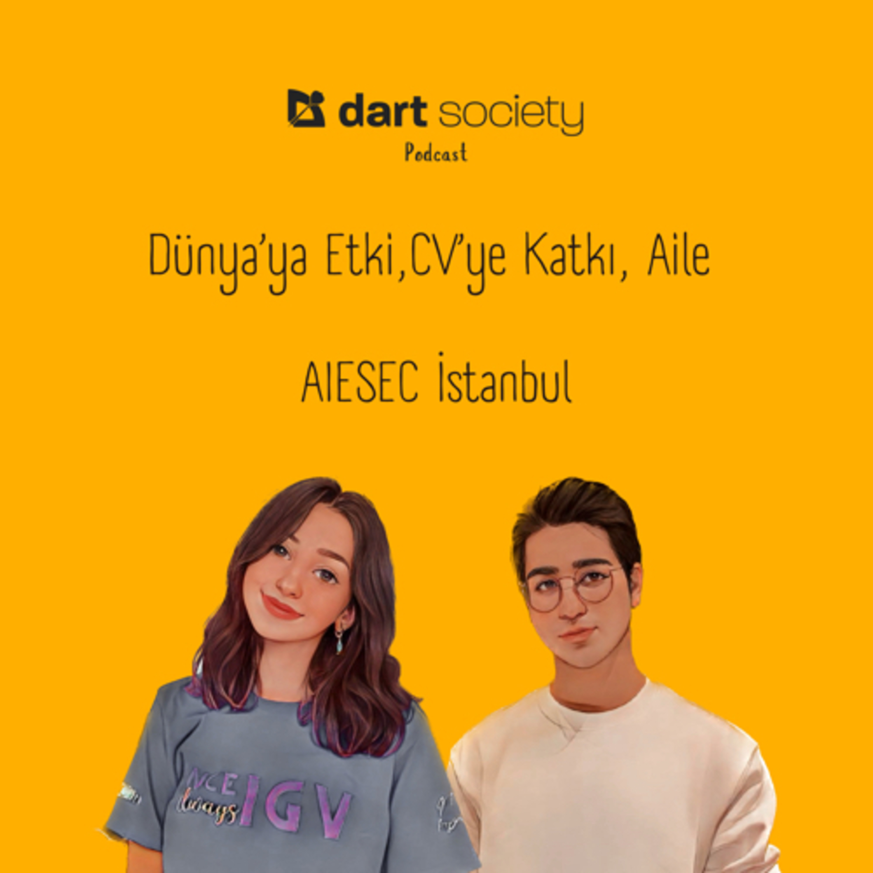 Dünya ya Etki, CV'ye Katki, Aile - AIESEC Istanbul episode artwork