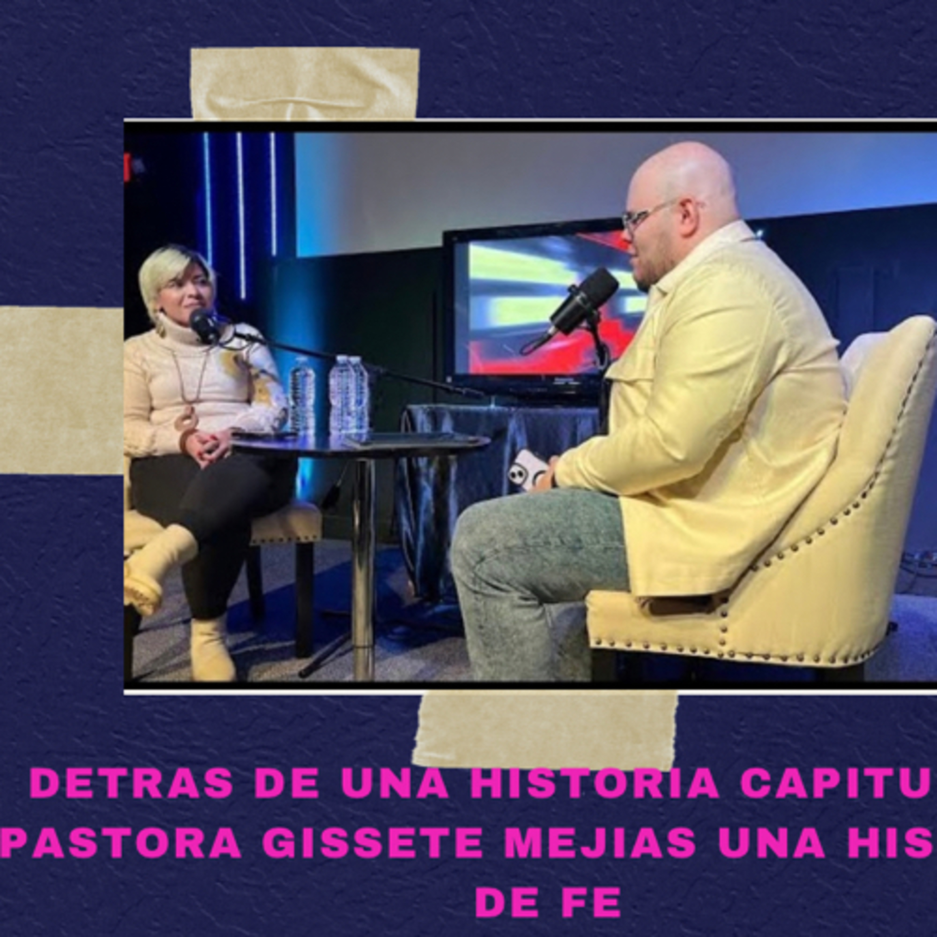 HABLANDO CLARO EP DETRAS DE UNA HISTORIA ( PASTORA GISSETE MEJIAS) episode artwork
