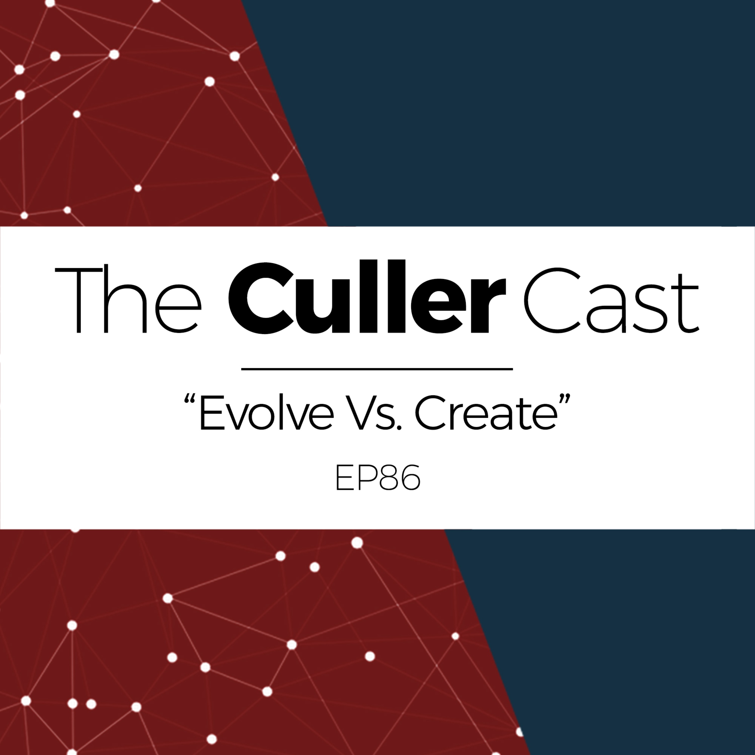 EP86: Evolve Vs. Create episode artwork