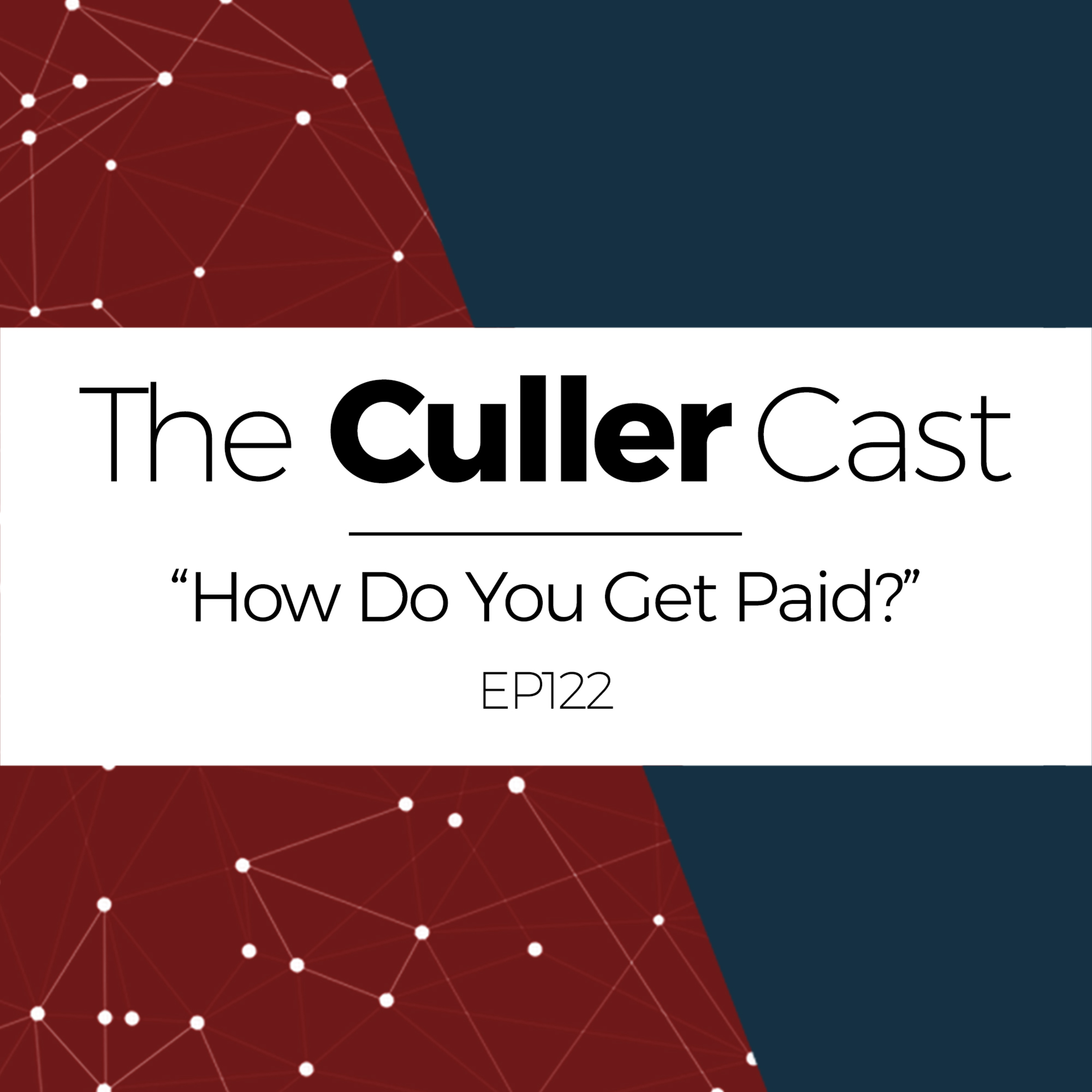EP122: How Do You Get Paid? episode artwork