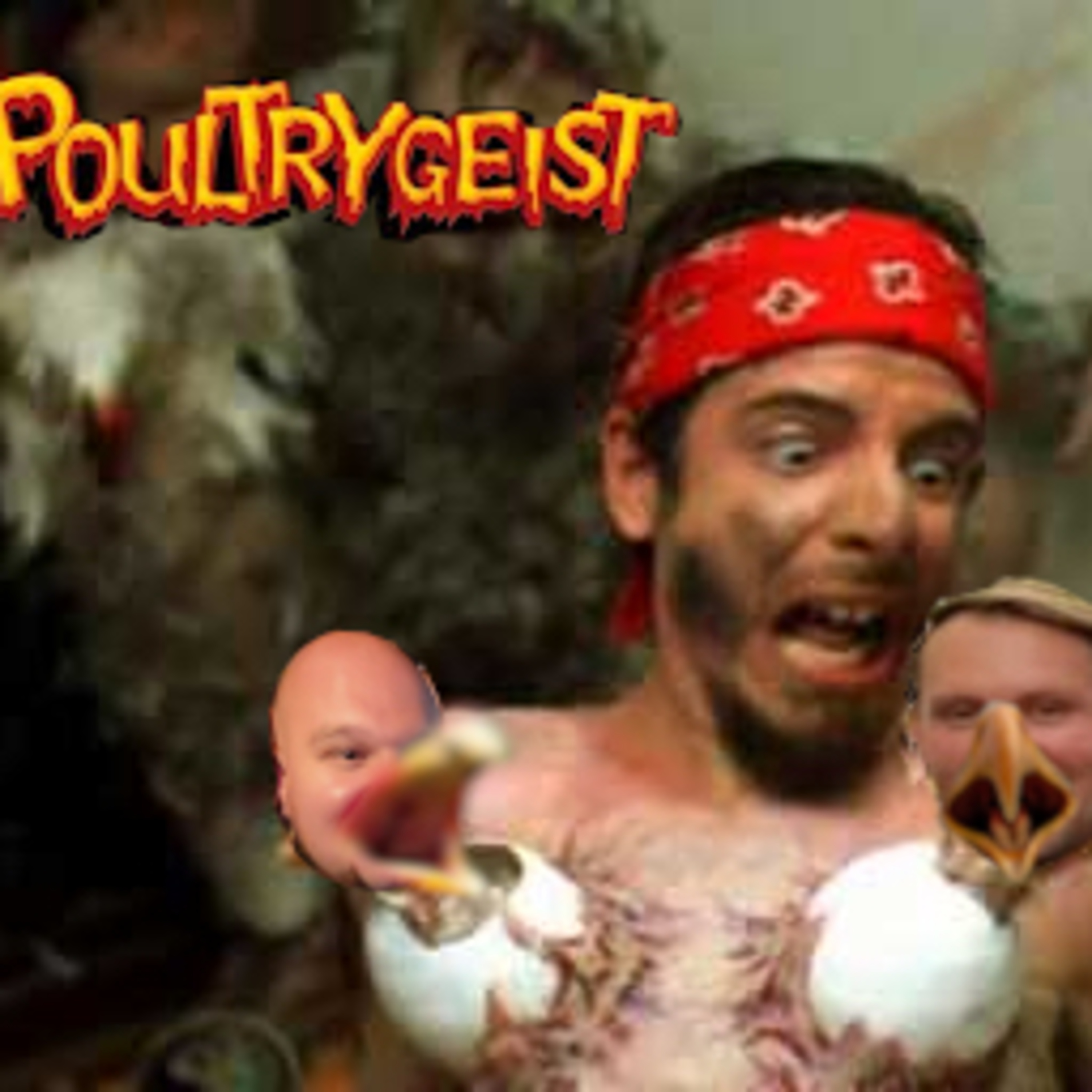 Poultrygeist - Fastfood, Gegacker und Körperflüssigkeiten episode artwork