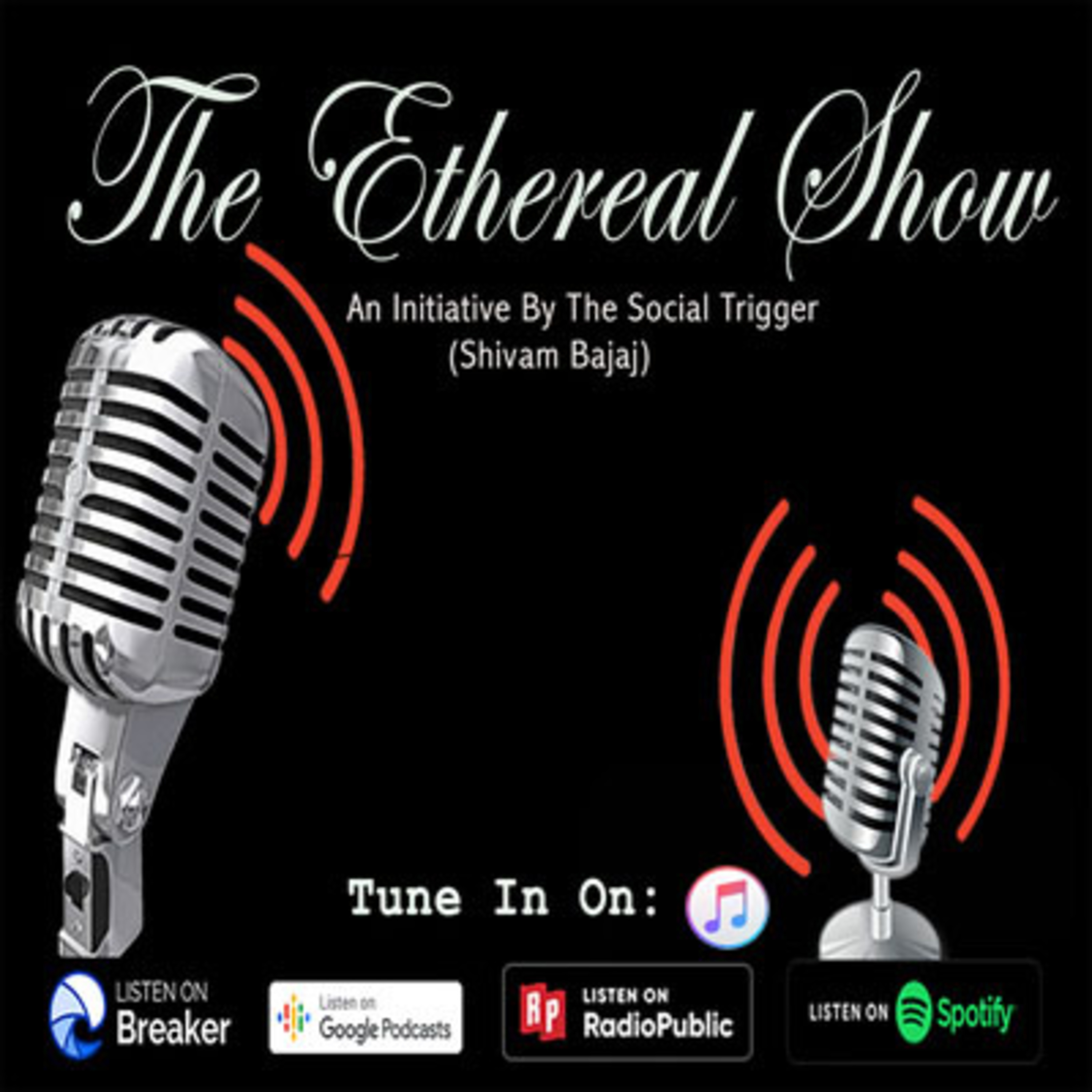 The Ethereal Show By Shivam Bajaj