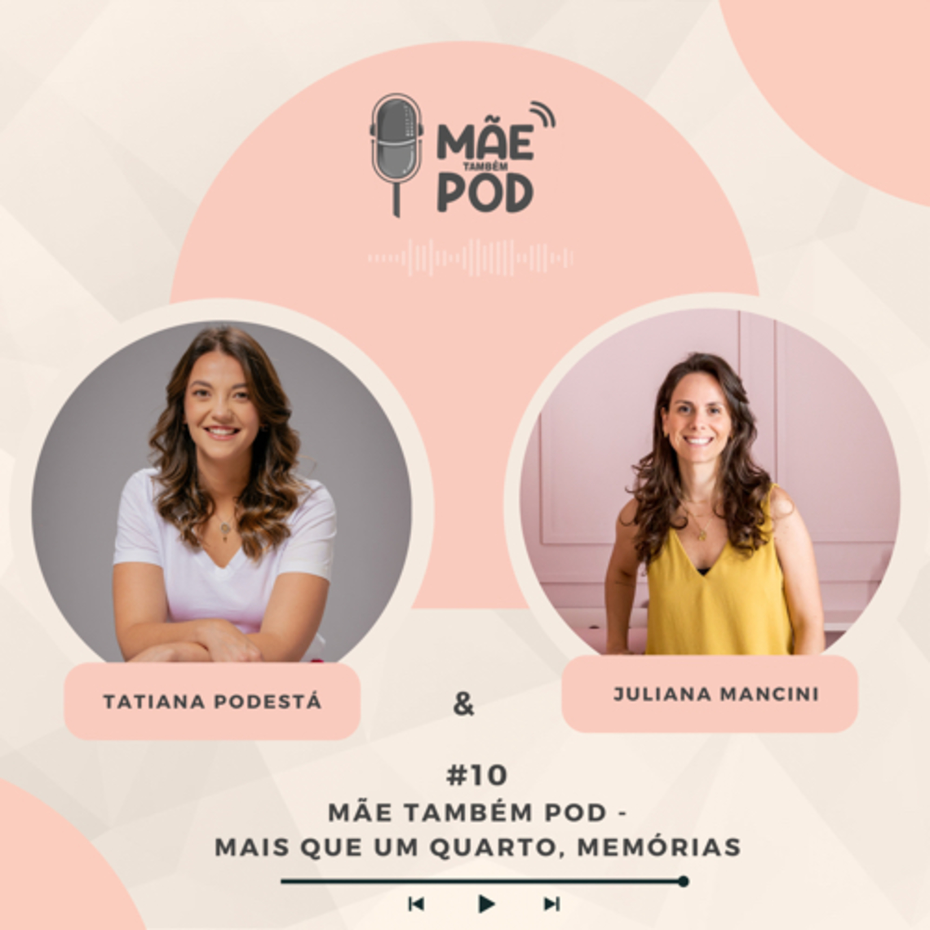 #10 - Mãe Também POD - Mais que um quarto, memórias episode artwork