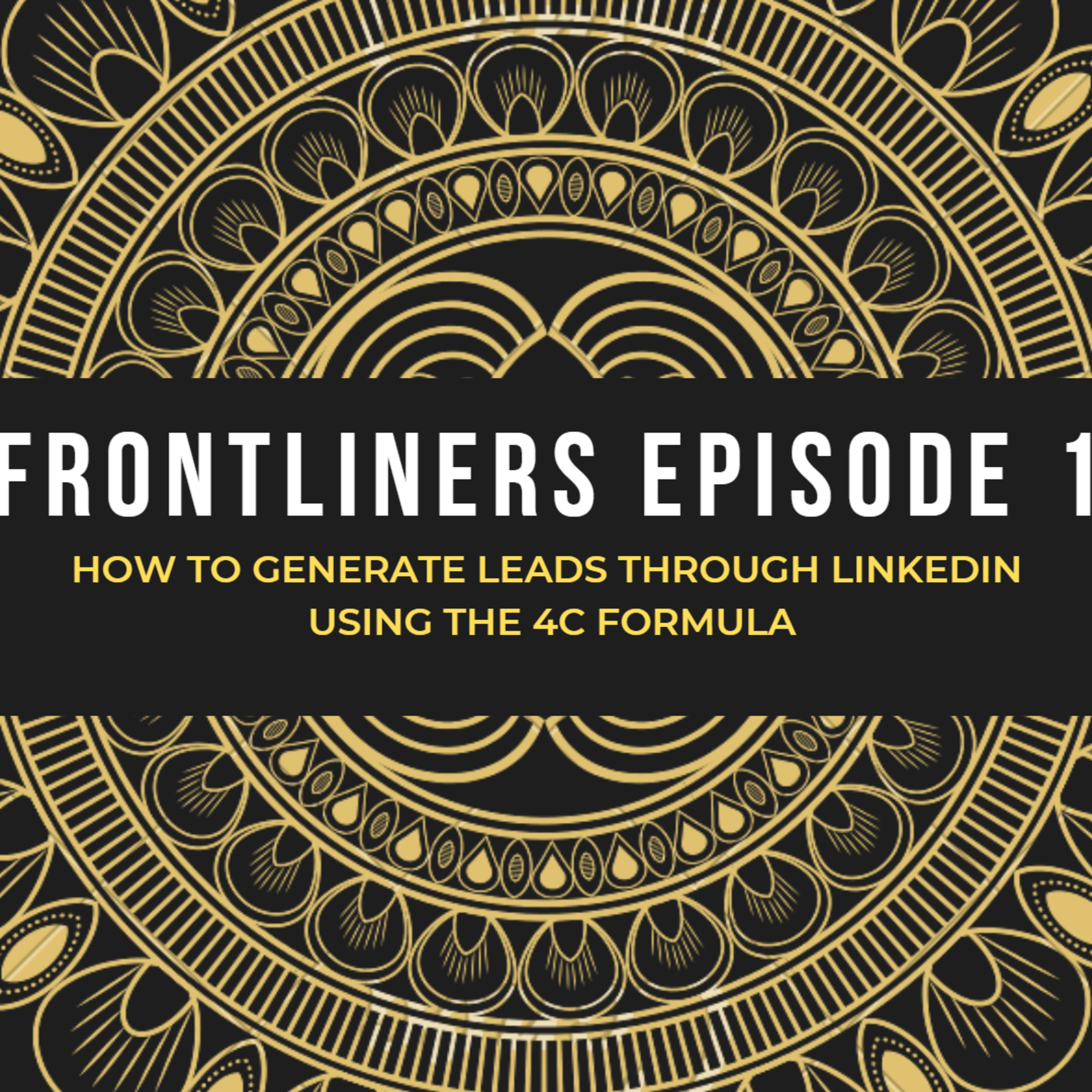 Generating B2B Leads on LinkedIn Using The 4C Lead Generation Formula | Anuj Raman episode artwork