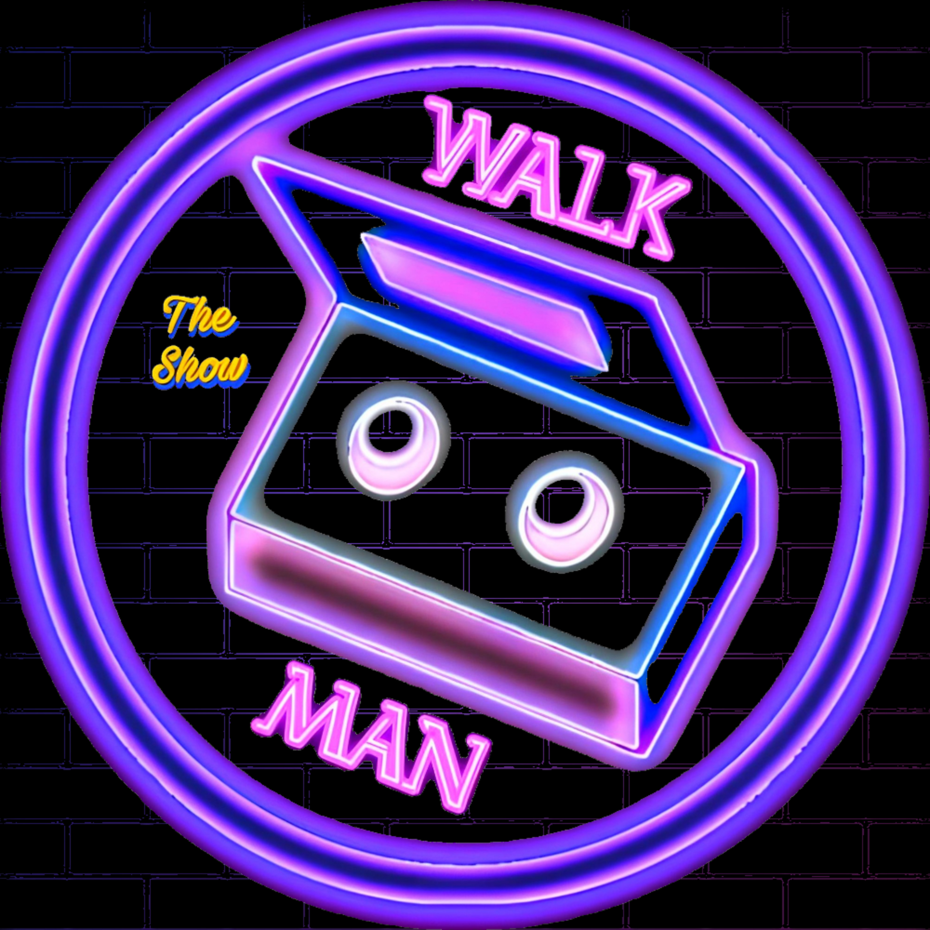 The Walk-Man Show