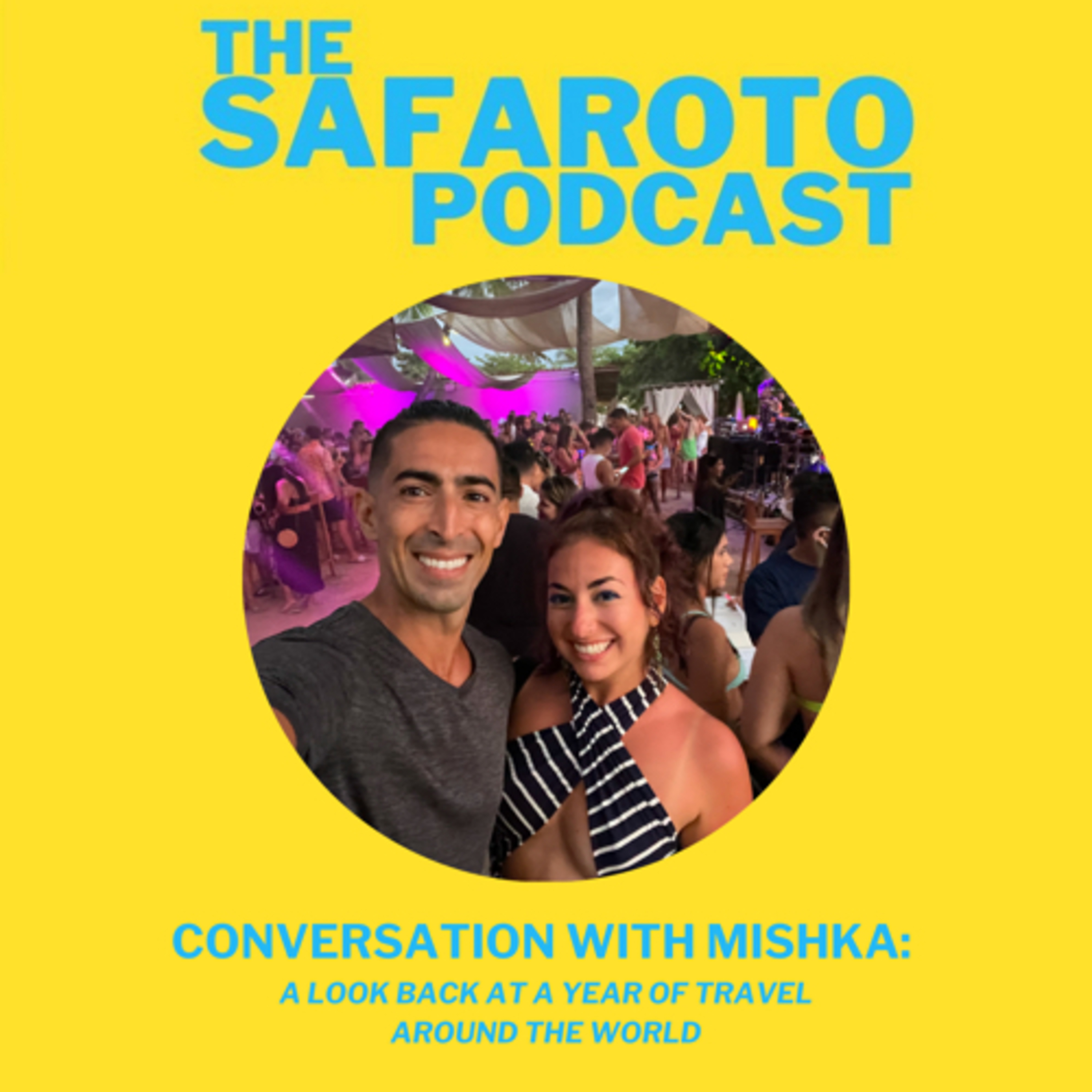 Ep3: Conversation with Mishka: a Look Back at a Year of Travel around the World episode artwork