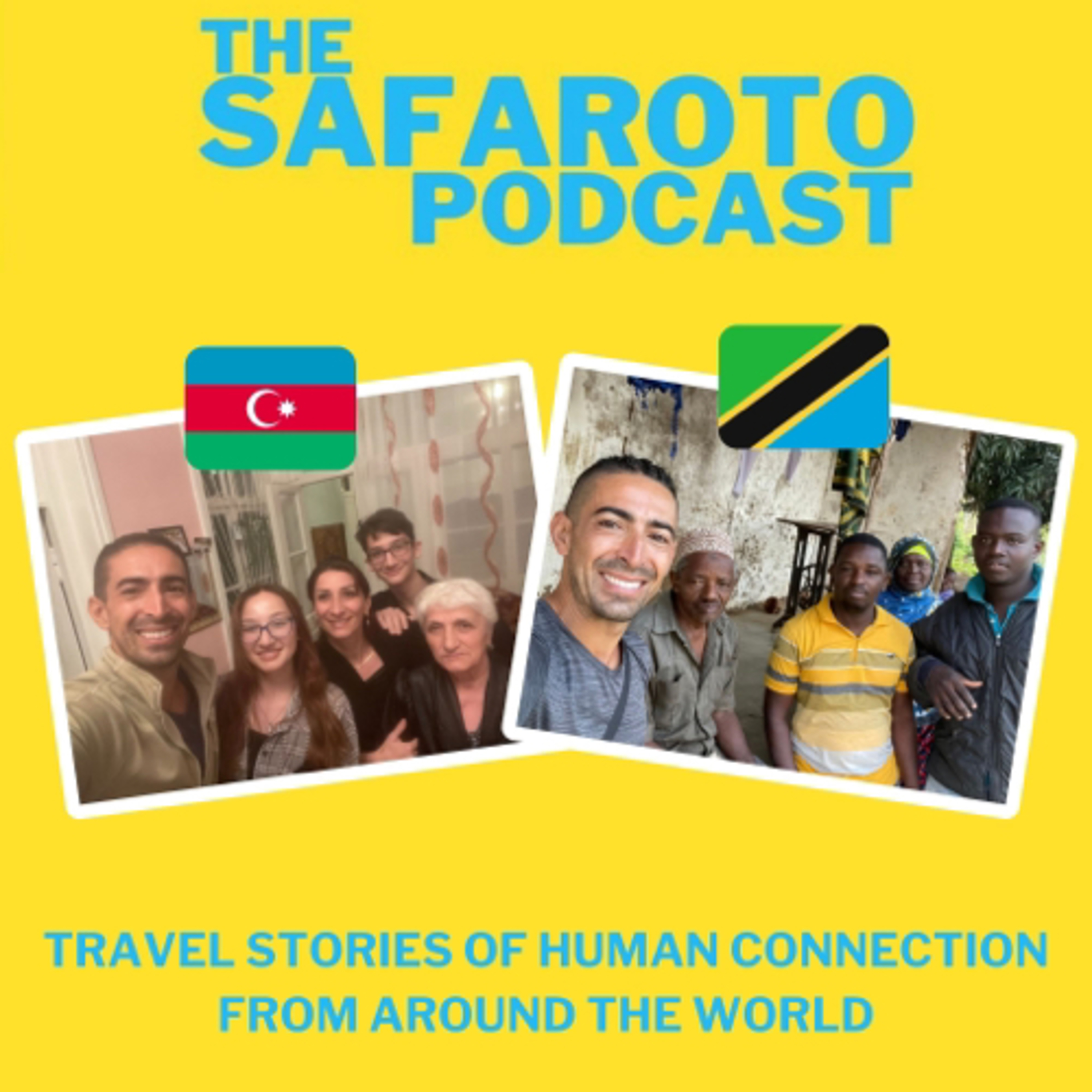 Ep2: Azerbaijan & Tanzania - Travel stories of human connection from around the world episode artwork