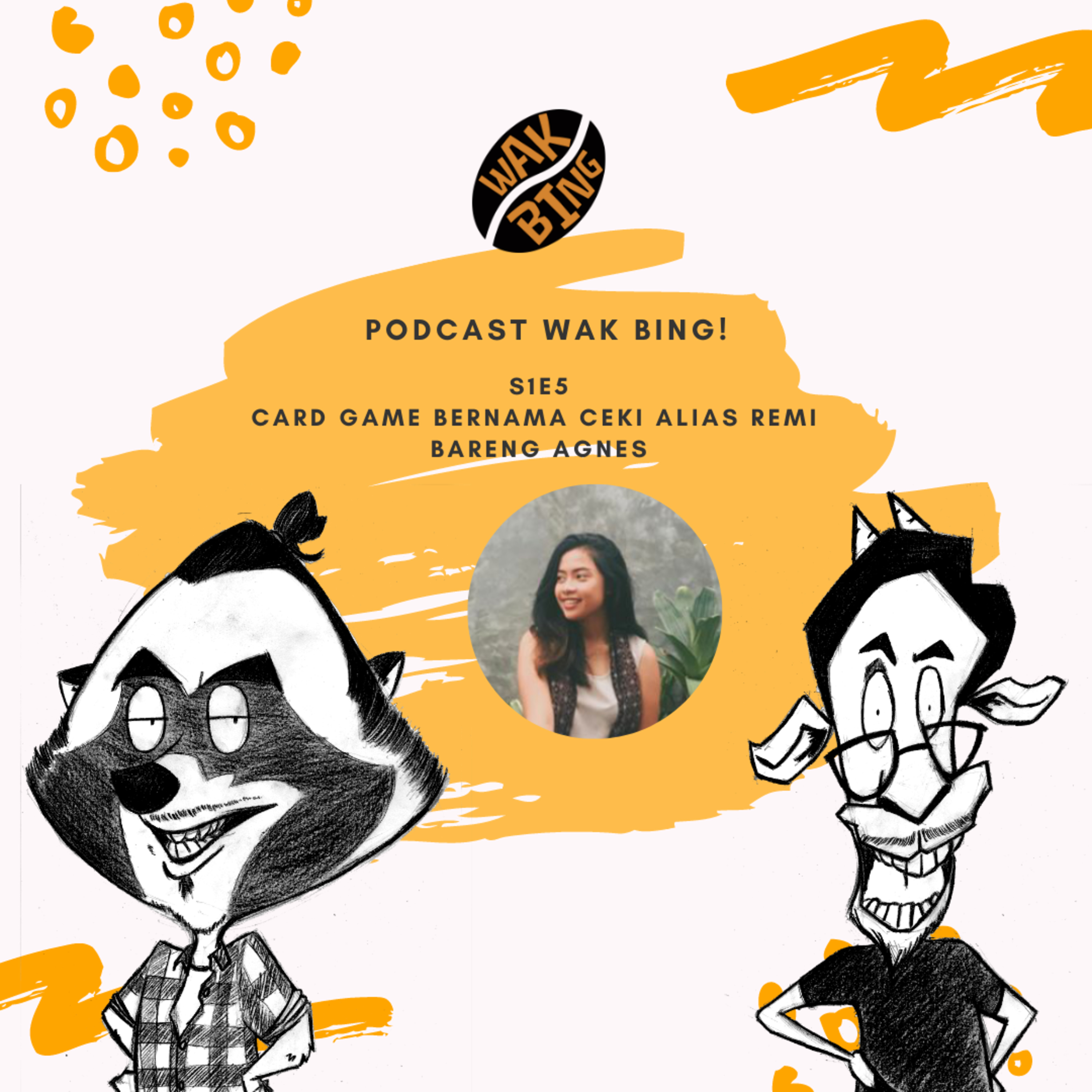 Podcast Wak Bing!