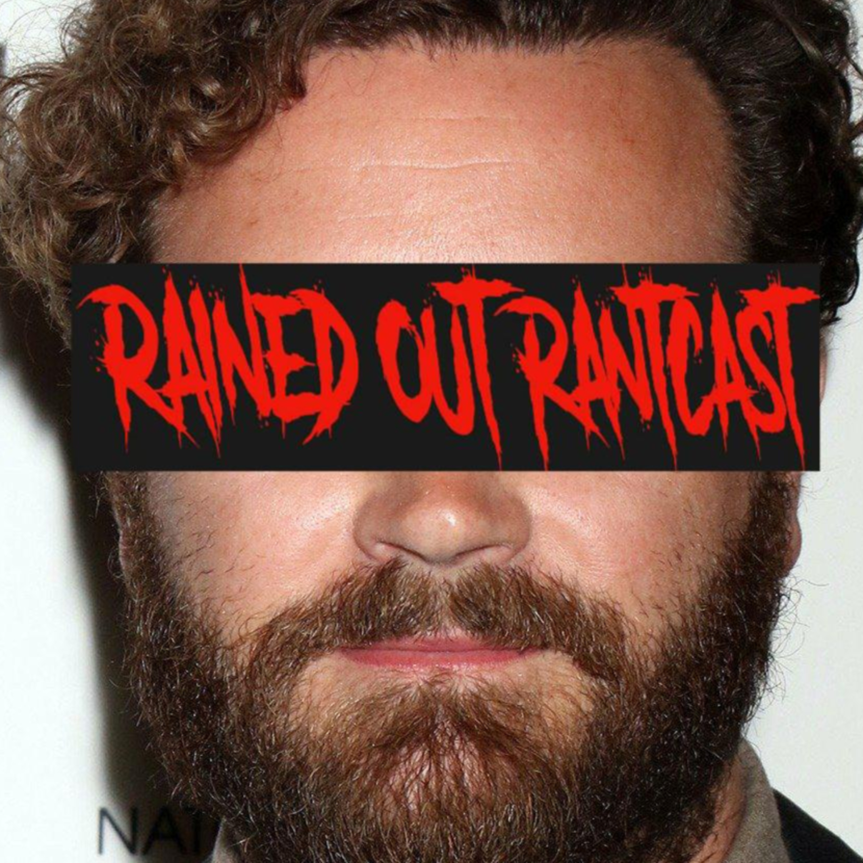 Rained Out RantCast
