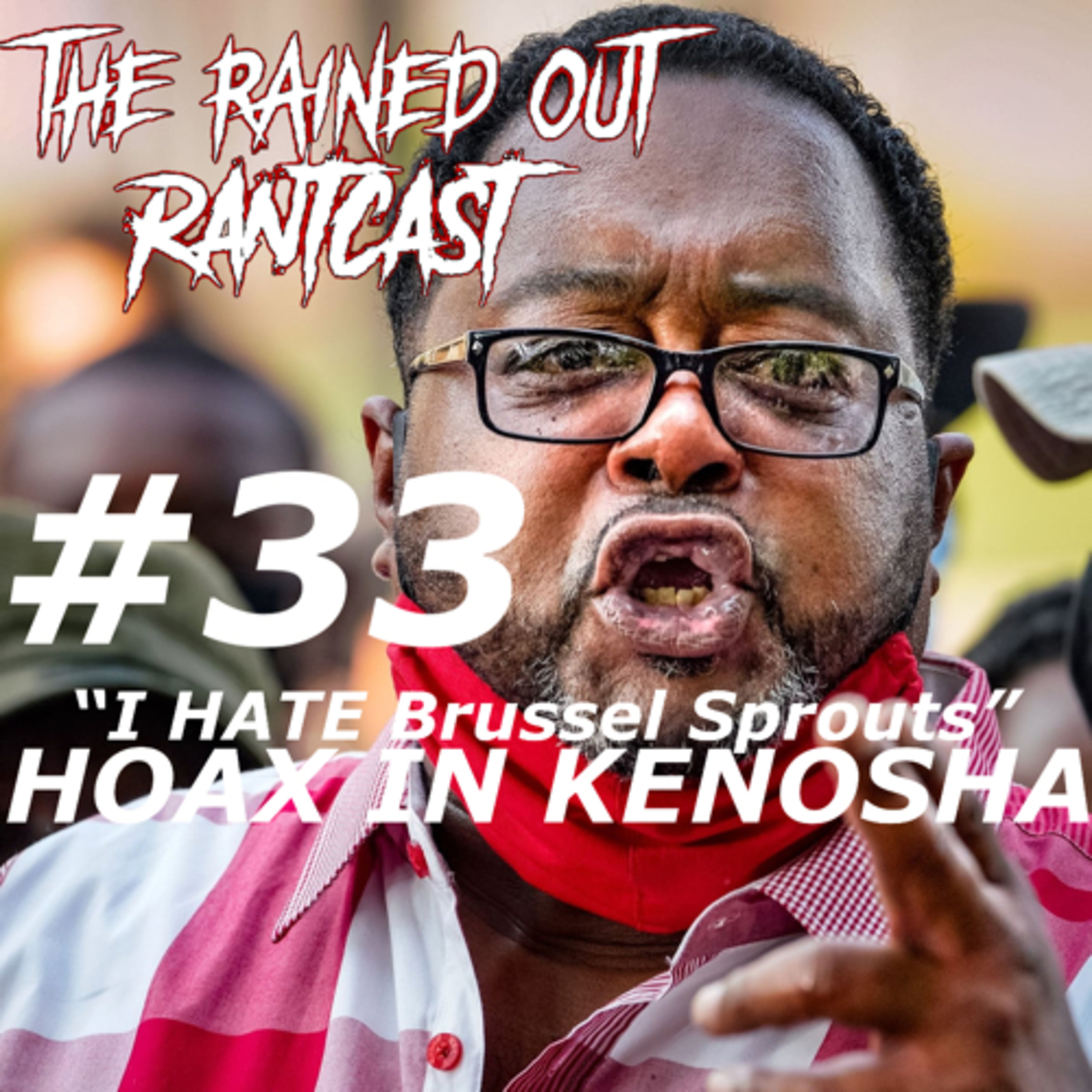 #33 “I Hate Brussel Sprouts” HOAX IN KENOSHA episode artwork