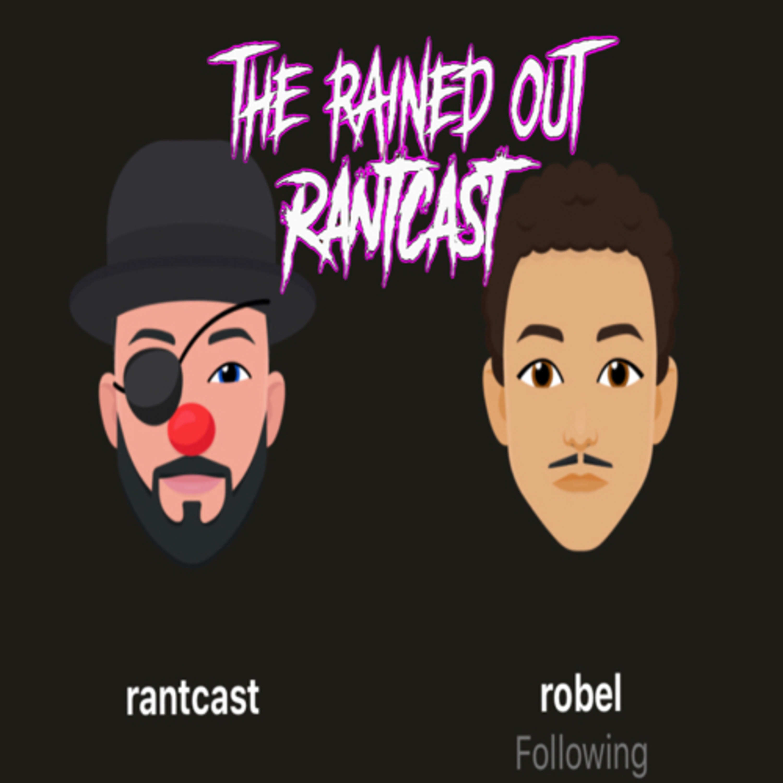 Rained Out RantCast