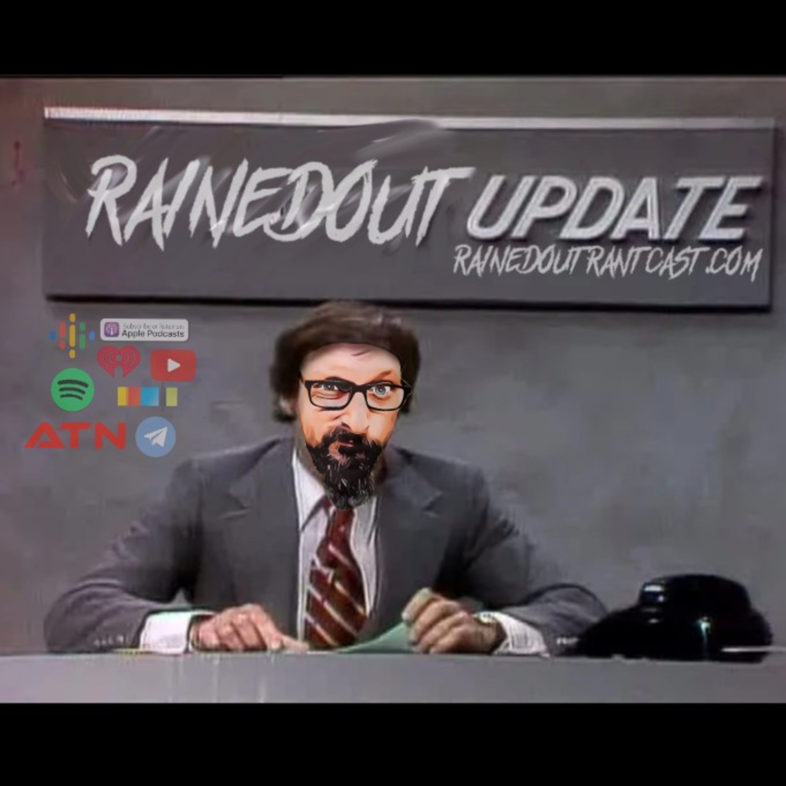 Rained Out RantCast