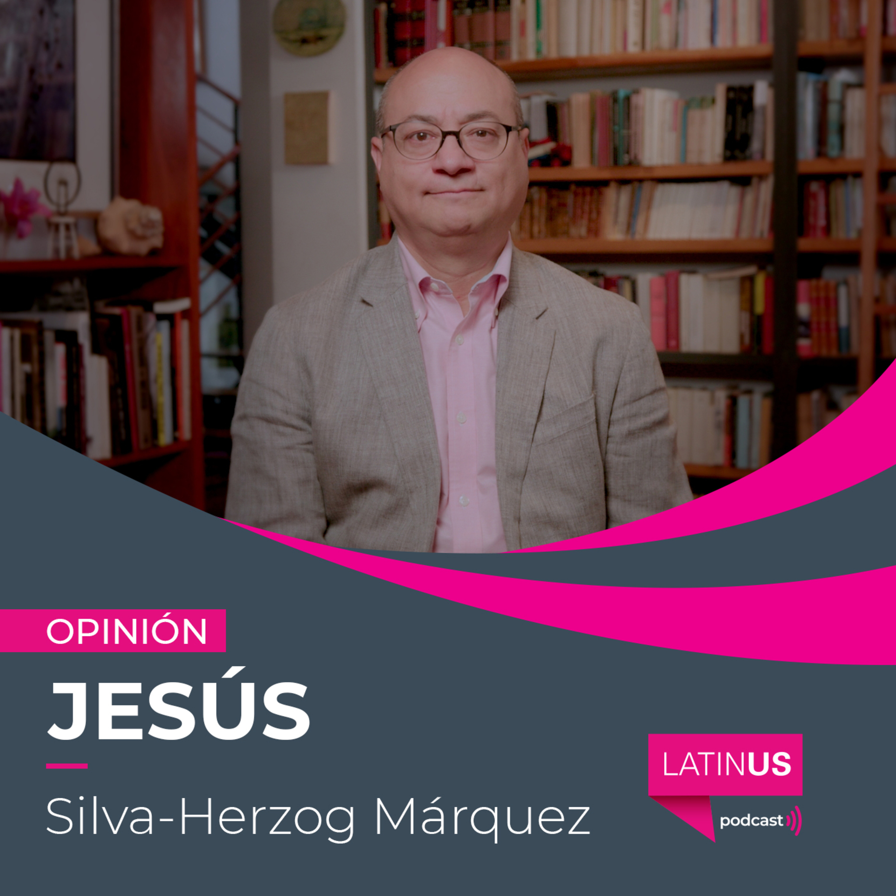 La oposición tiene una responsabilidad política que no está asumiendo: Jesús Silva-Herzog Márquez episode artwork