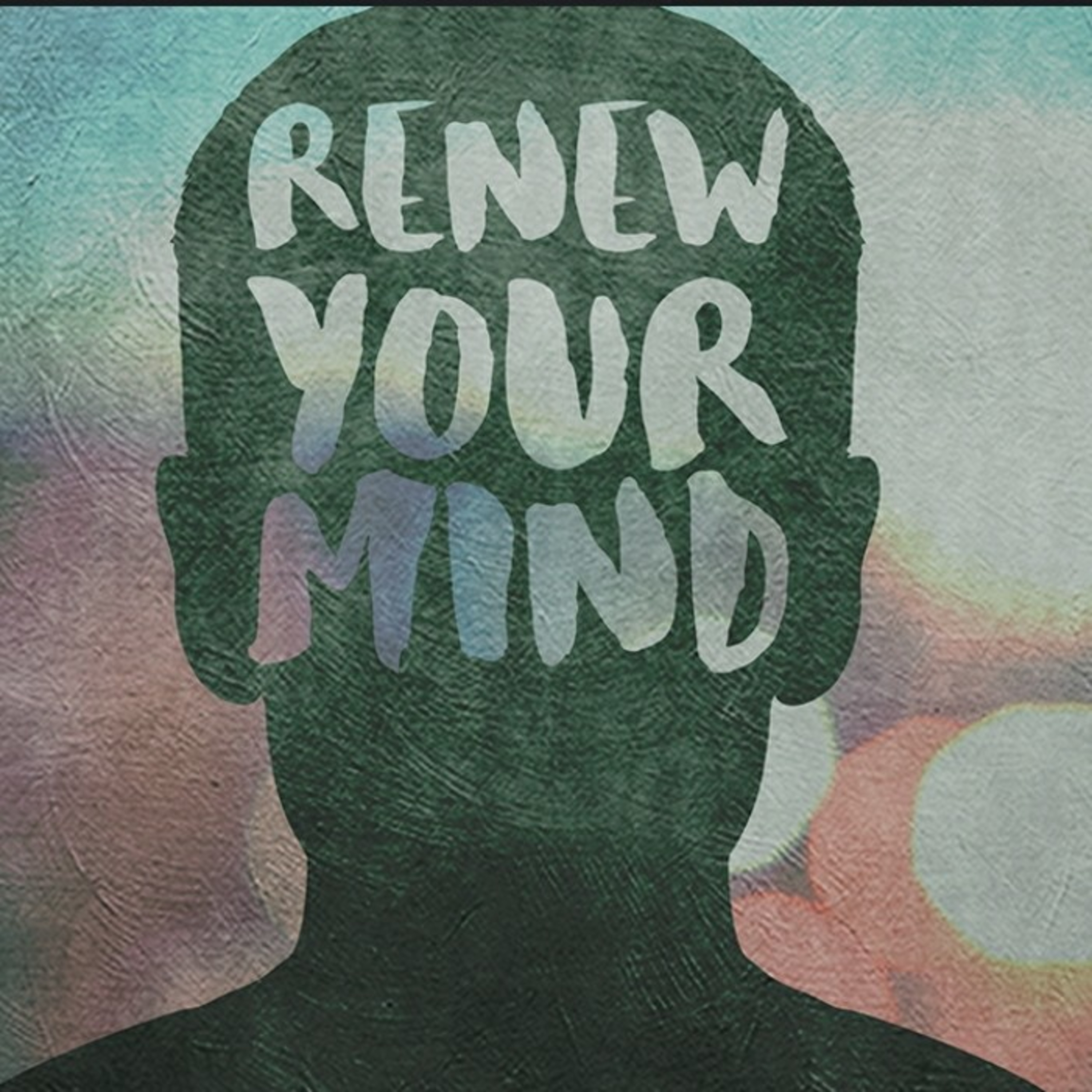 Renew Your Mind episode artwork