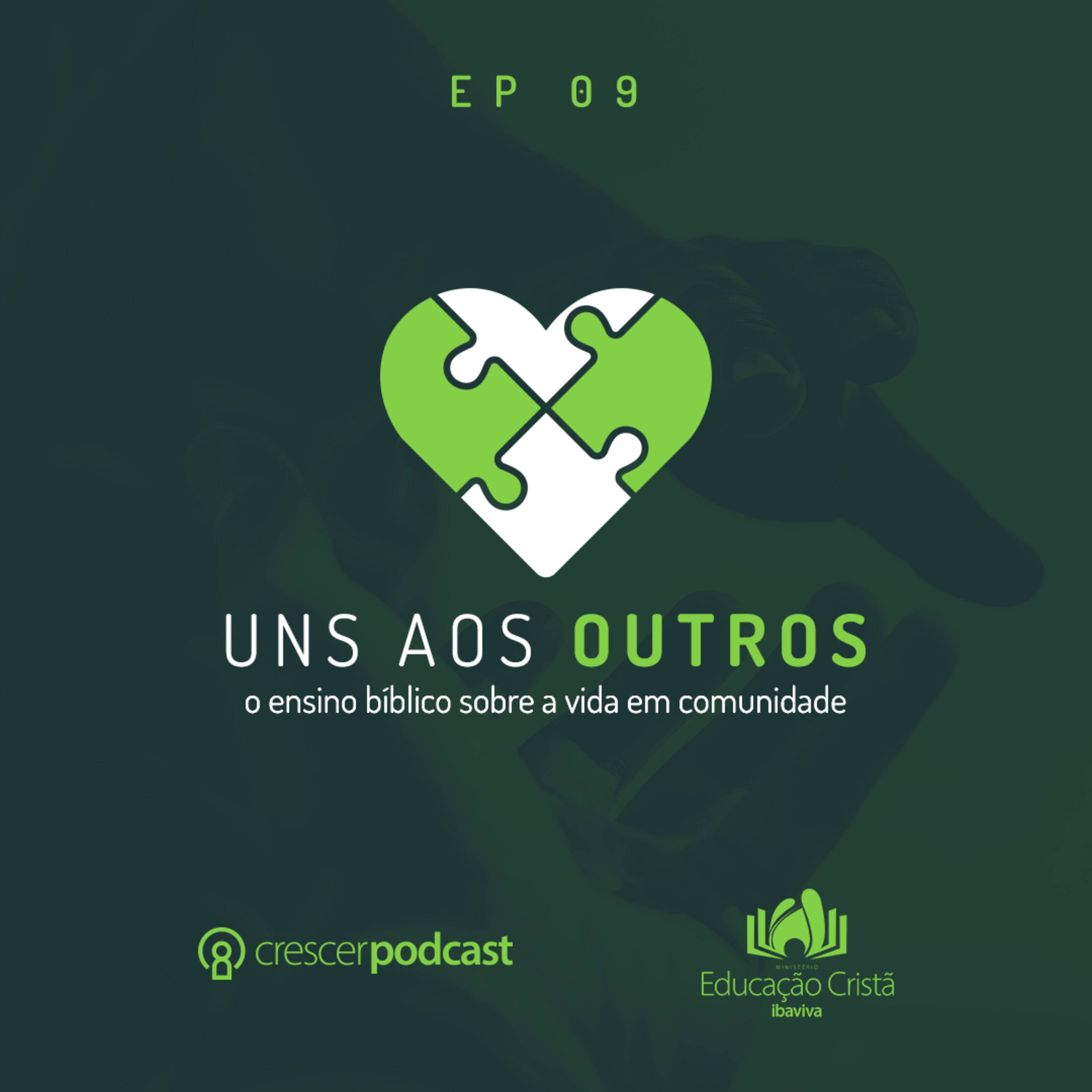 Uns aos outros: O ensino bíblico sobre a mutualidade - EP#09: Orem, cantem e curem