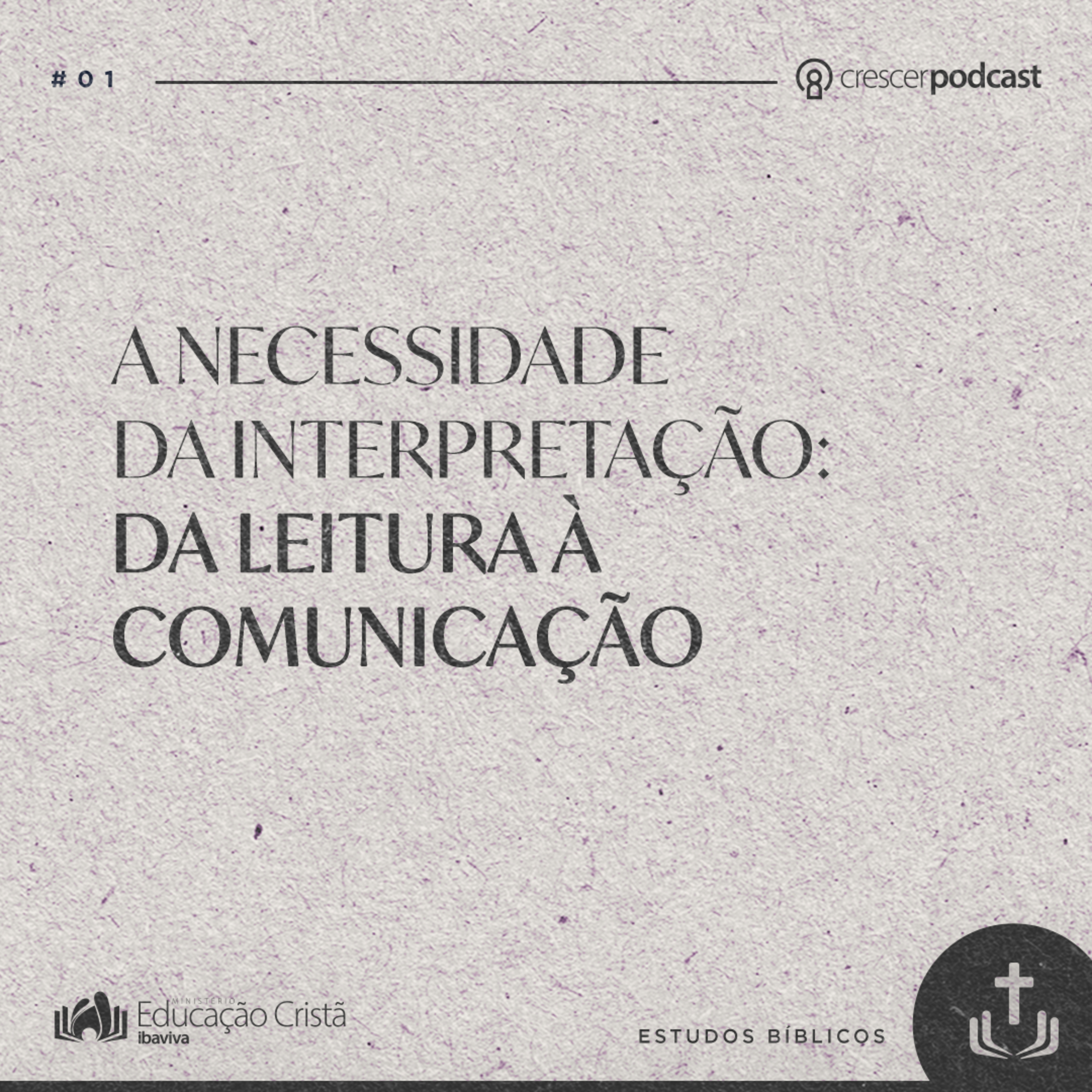Princípios de interpretação Bíblica - Aula#01: A necessidade da interpretação