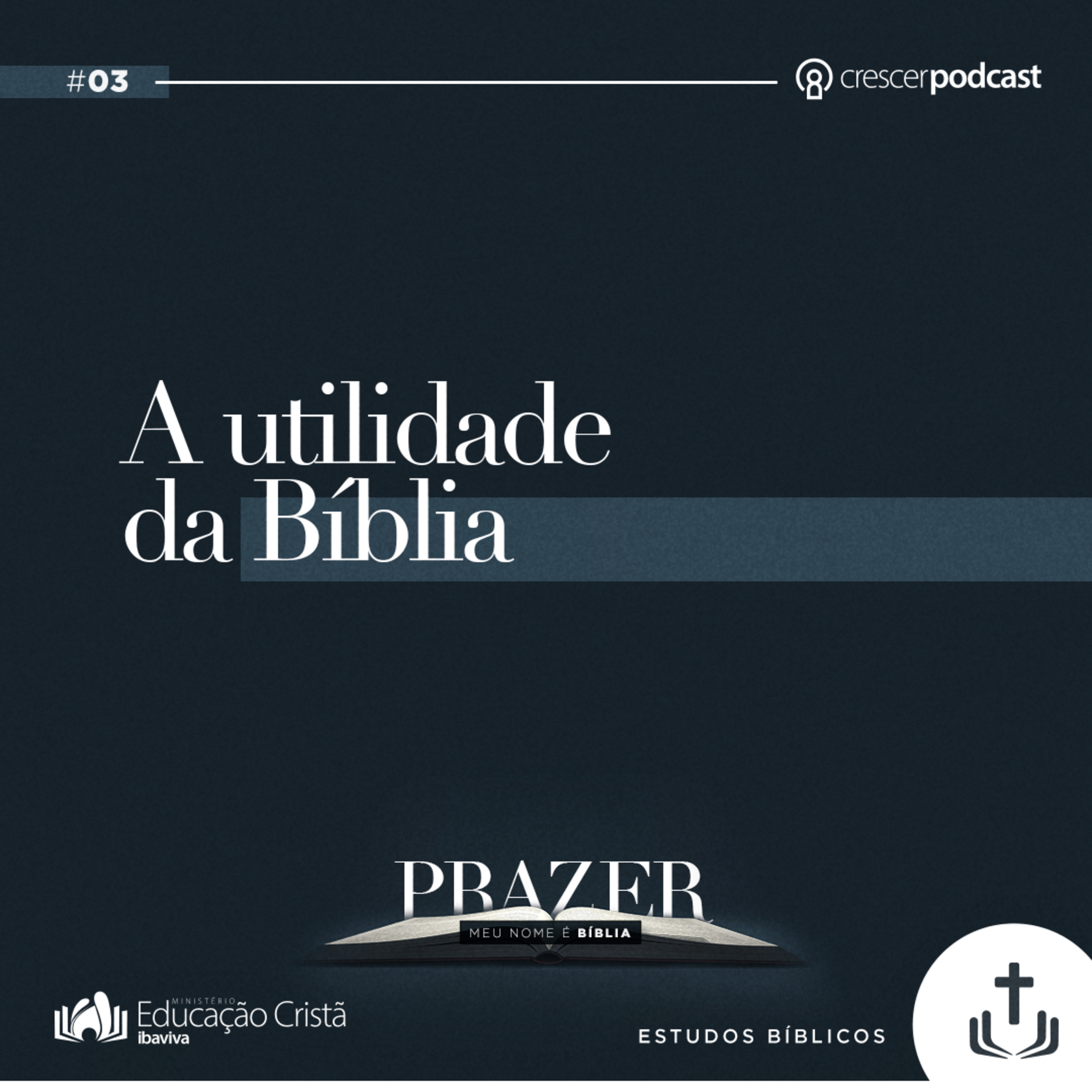 Prazer, meu nome é Bíblia - Aula#3: A Utilidade da Bíblia