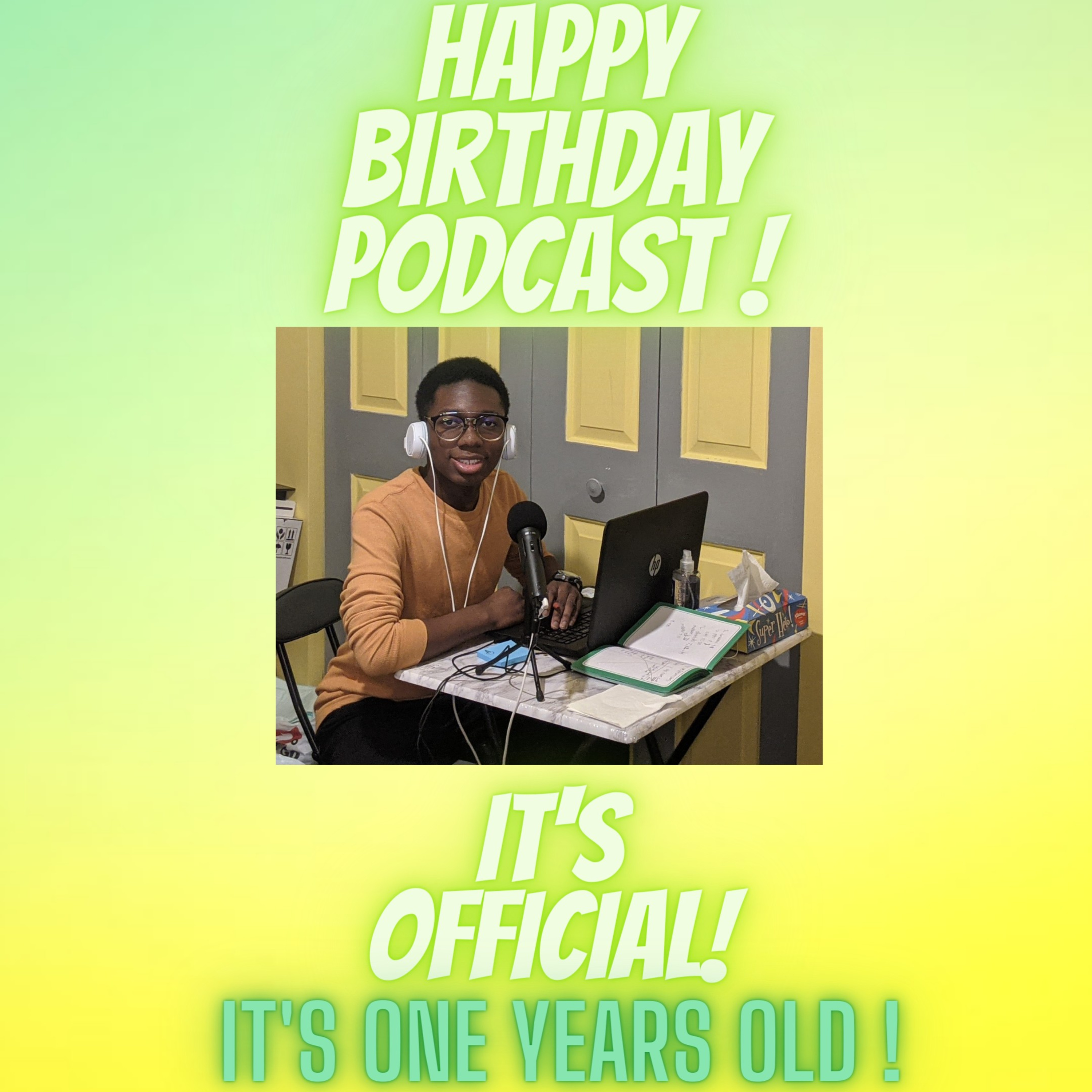 Celebrating The Birthday of the Podcast ! episode artwork