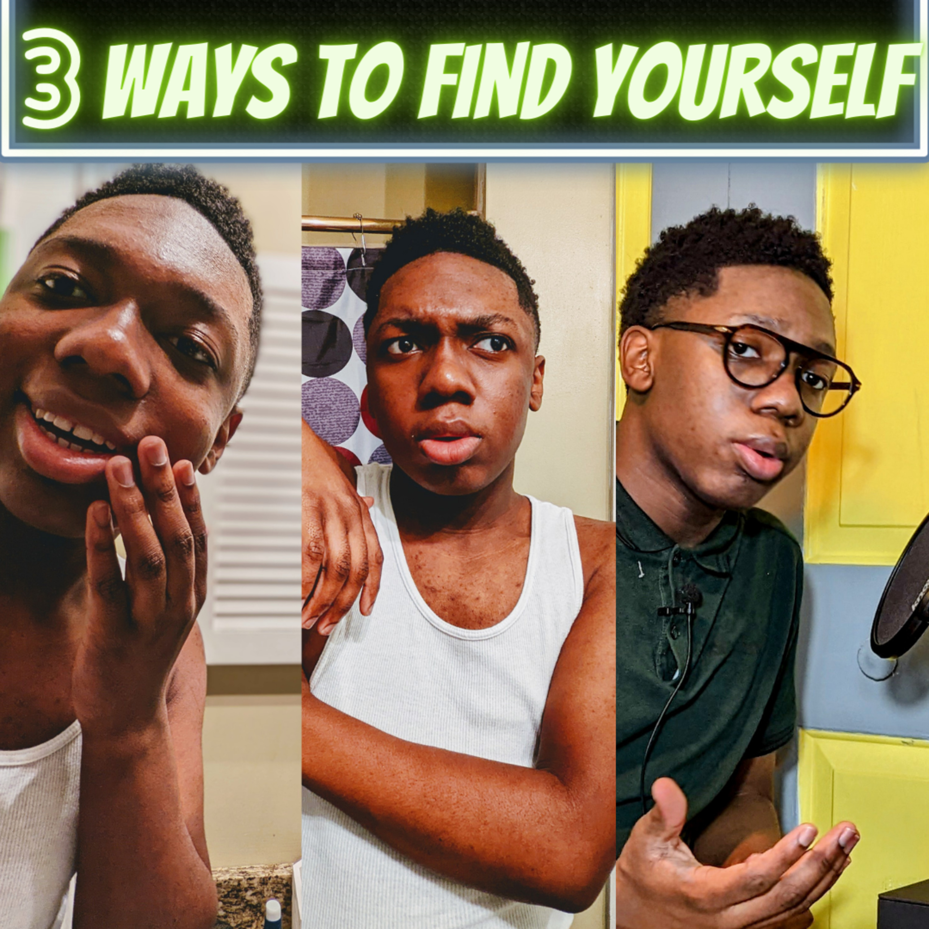3 Ways on How to Find Yourself  episode artwork