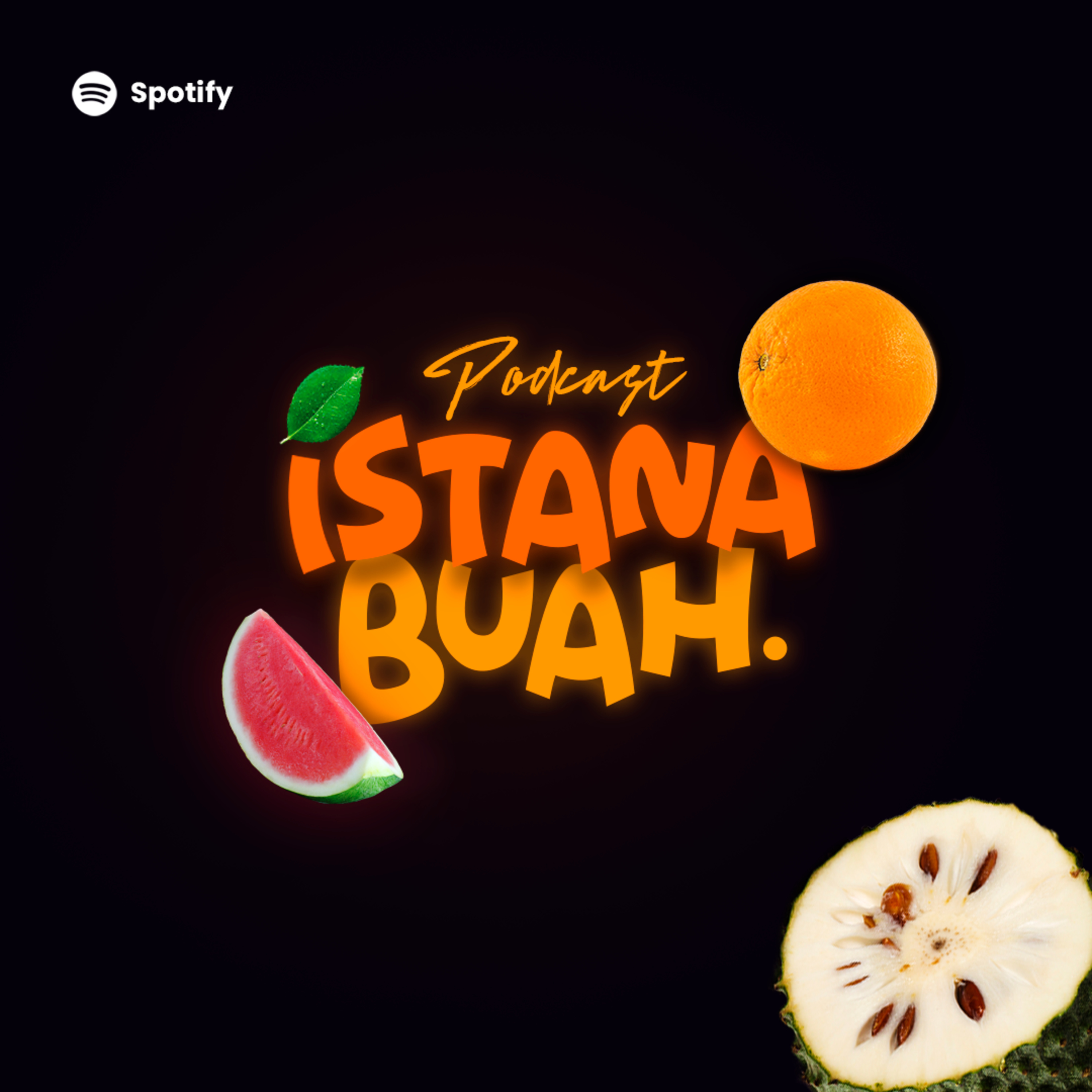 Podcast Istana Buah