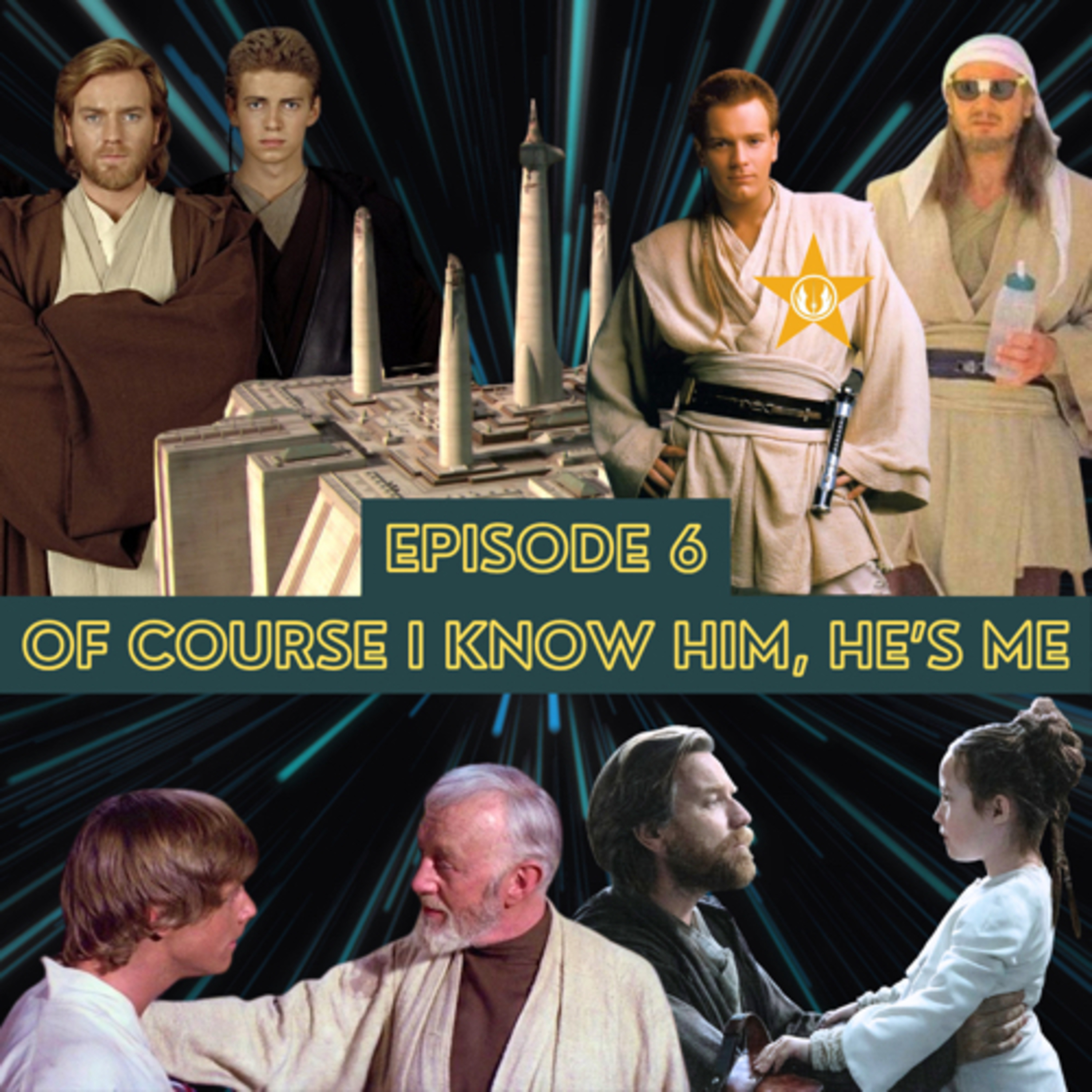 Episode 6 - Of Course I Know Him, He's Me episode artwork