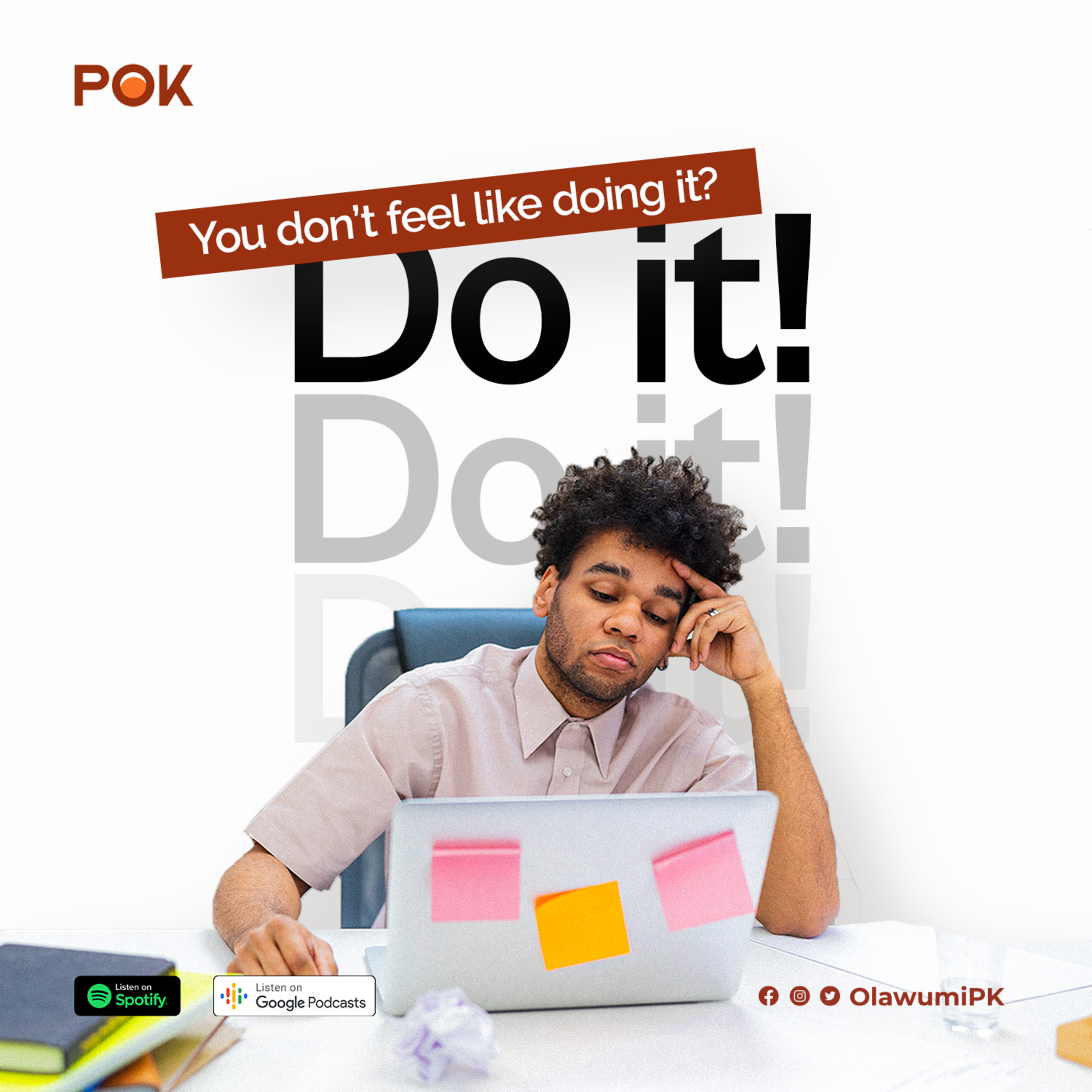 20. You Don’t Feel Like Doing It? Do It! 