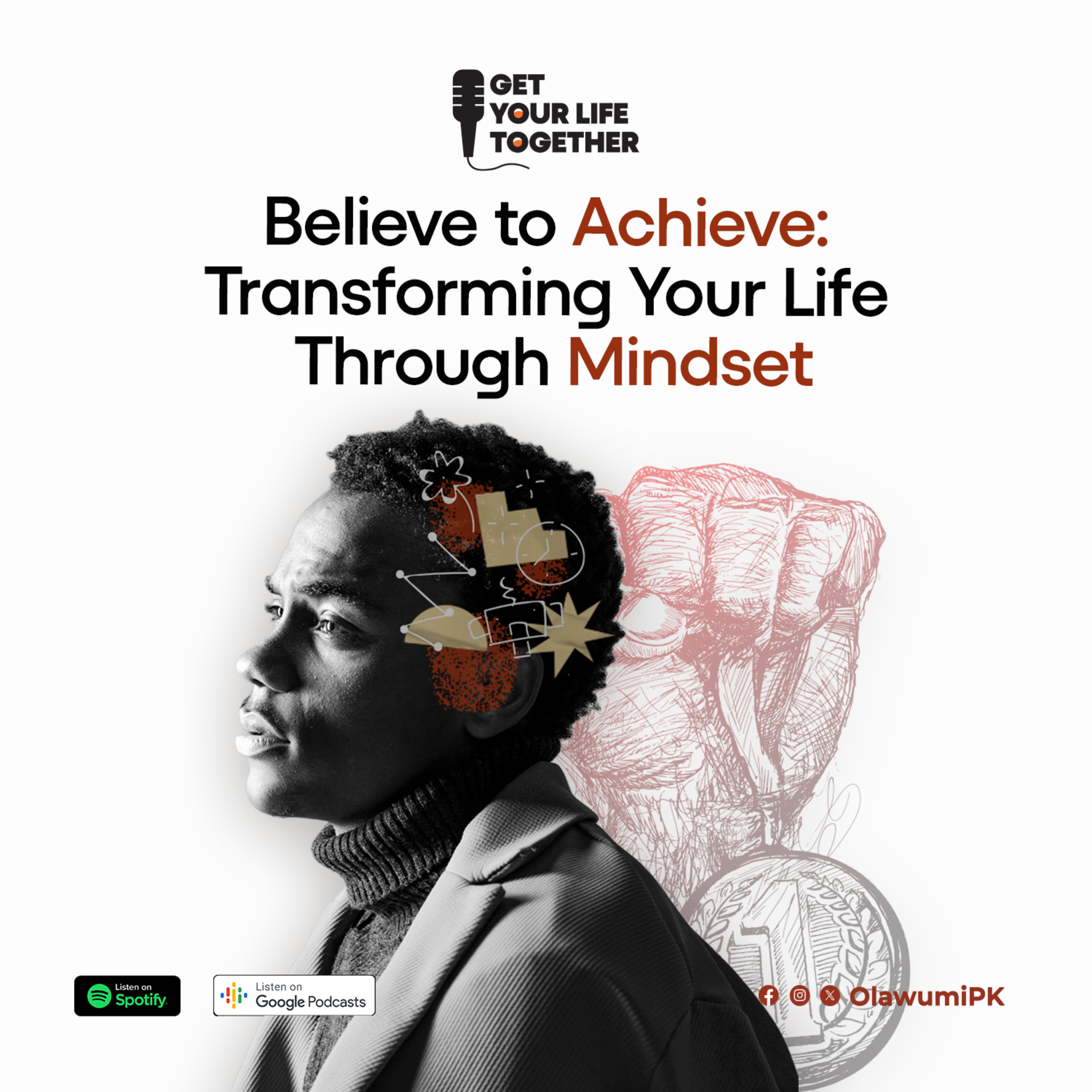 46. Believe to Achieve: Transforming Your Life Through Mindset episode artwork