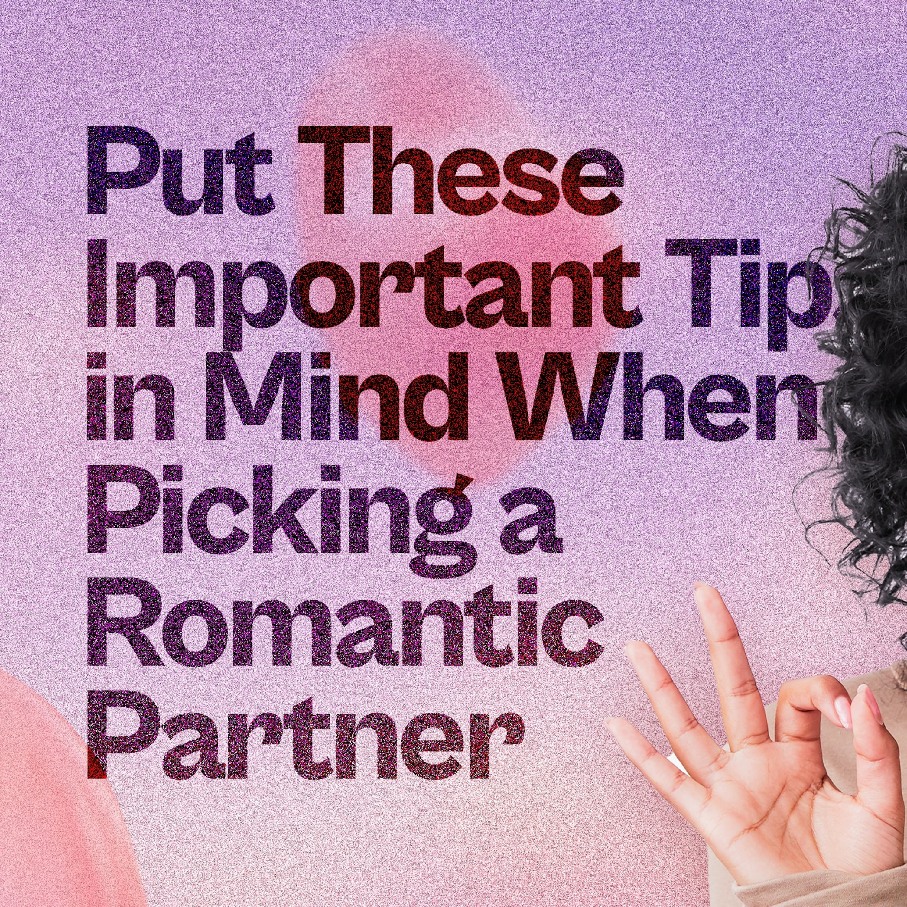 Put These Important Tips in Mind When Picking a Romantic Partner  episode artwork