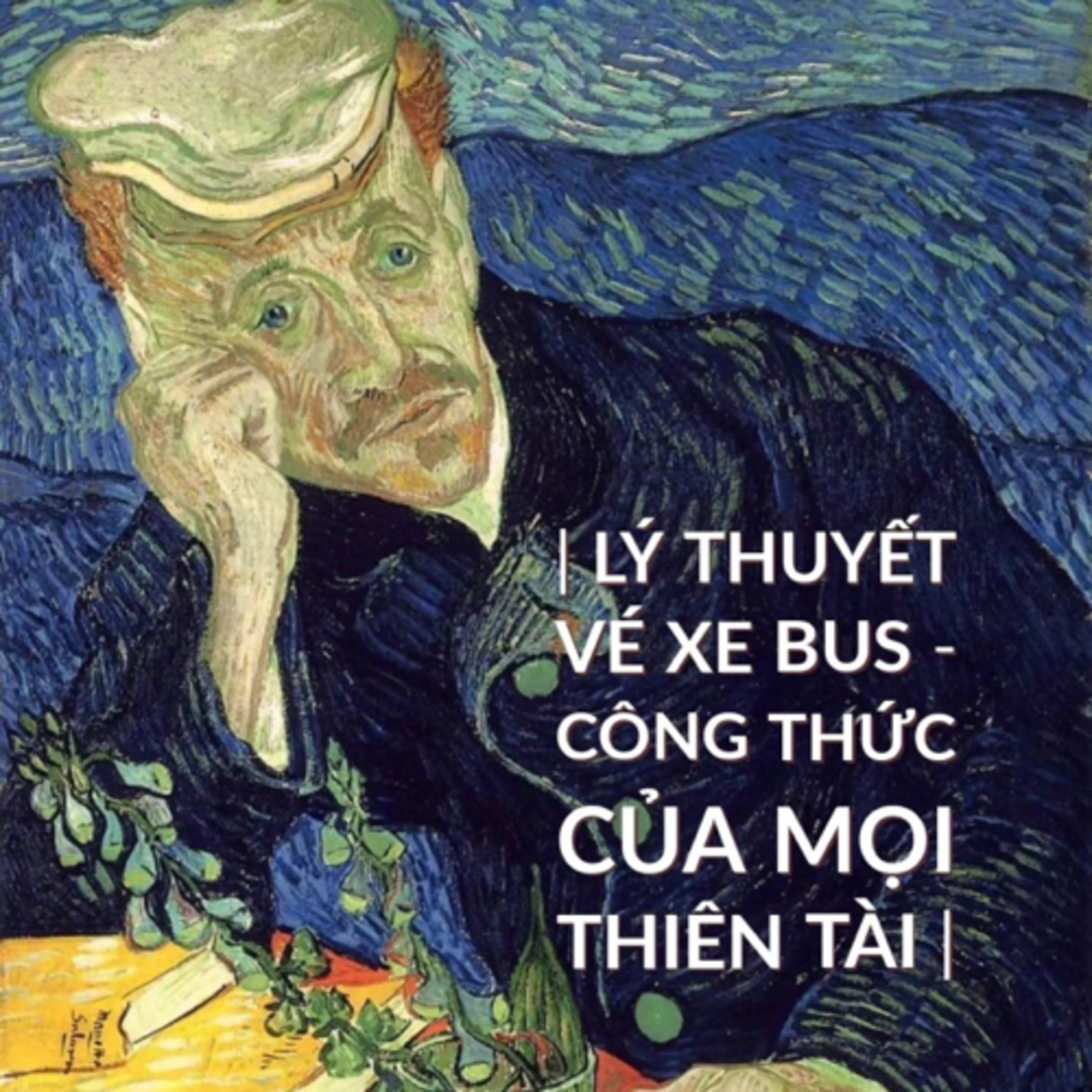Lý thuyết vé xe bus - Công thức của mọi thiên tài episode artwork