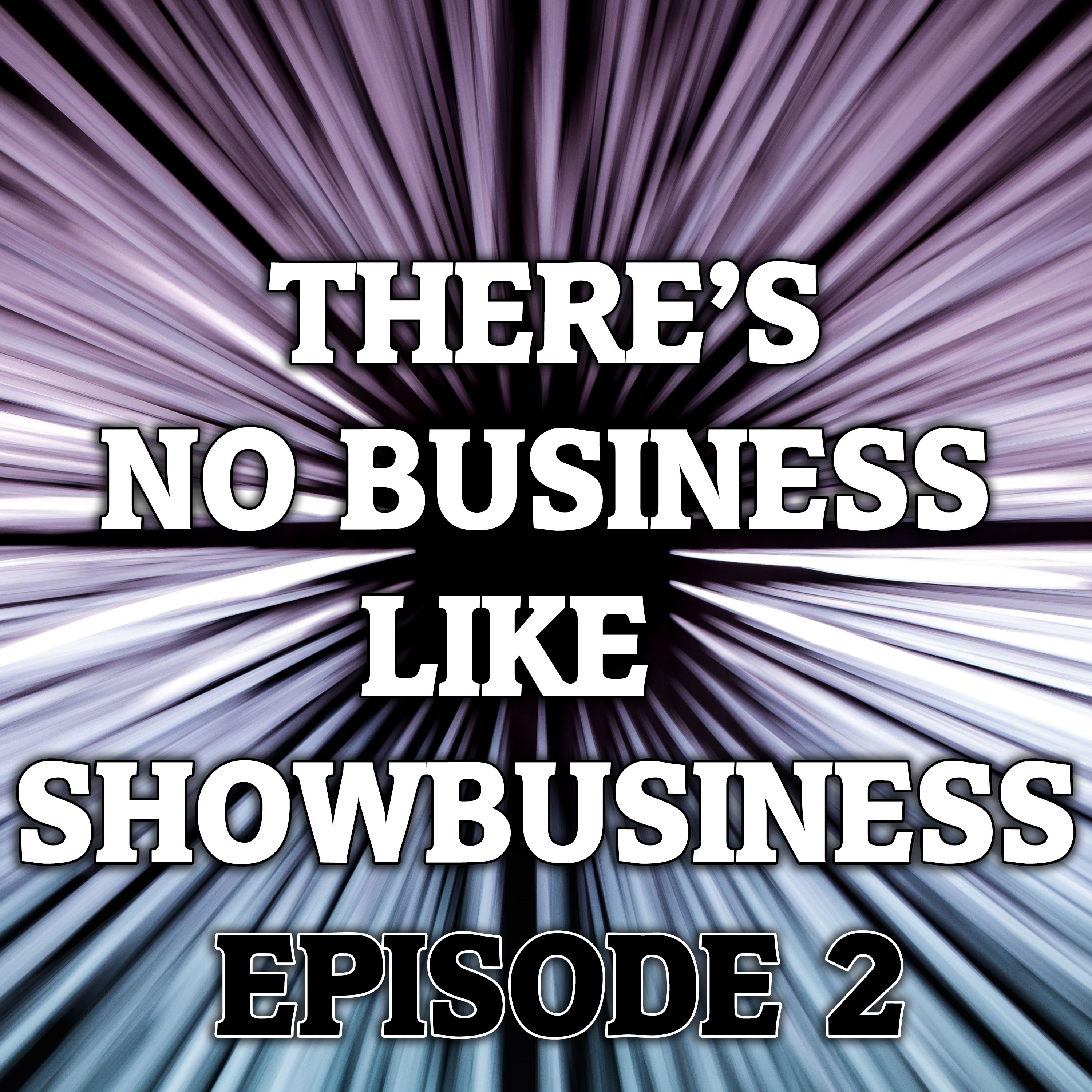 There\'s No Business Like Showbusiness