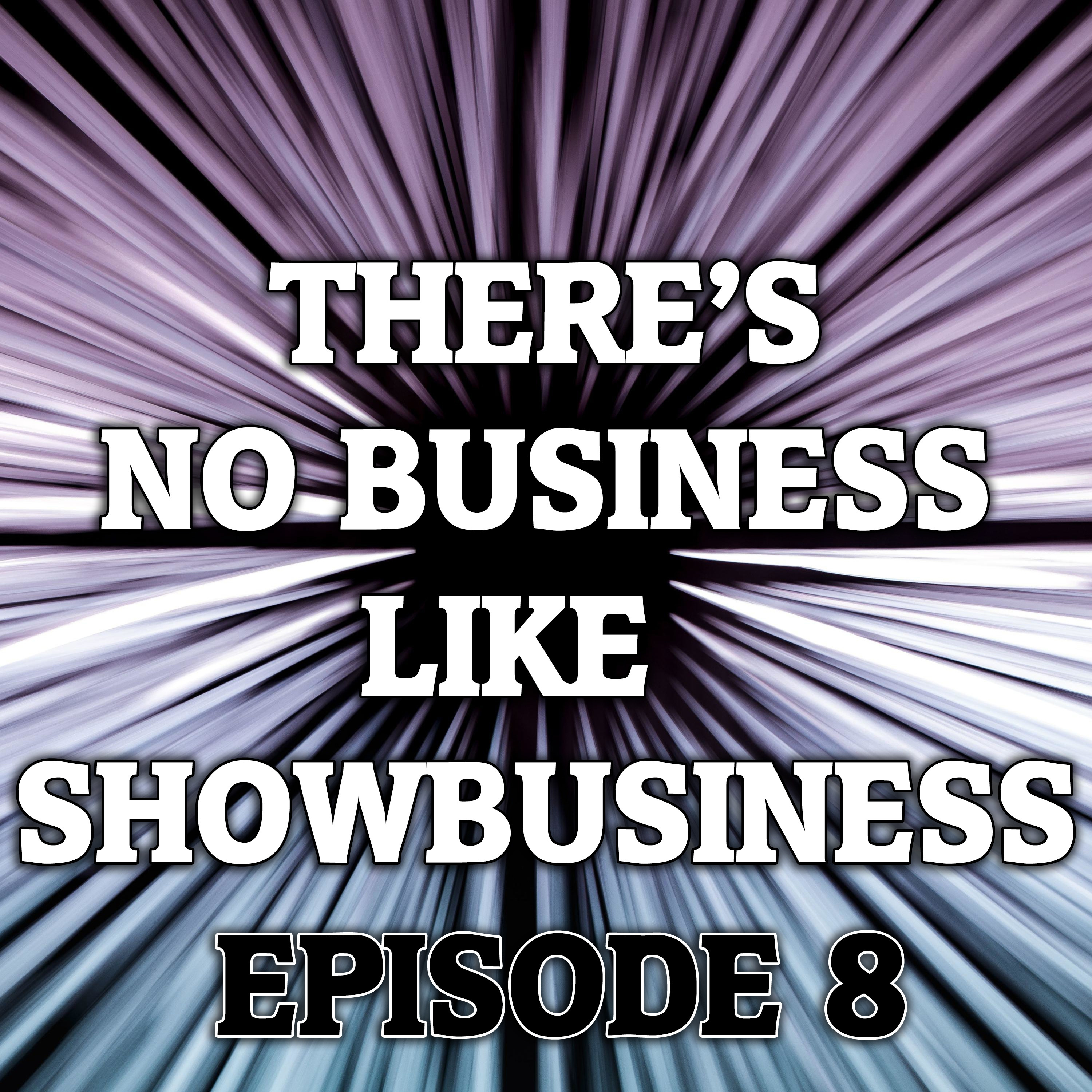 There\'s No Business Like Showbusiness