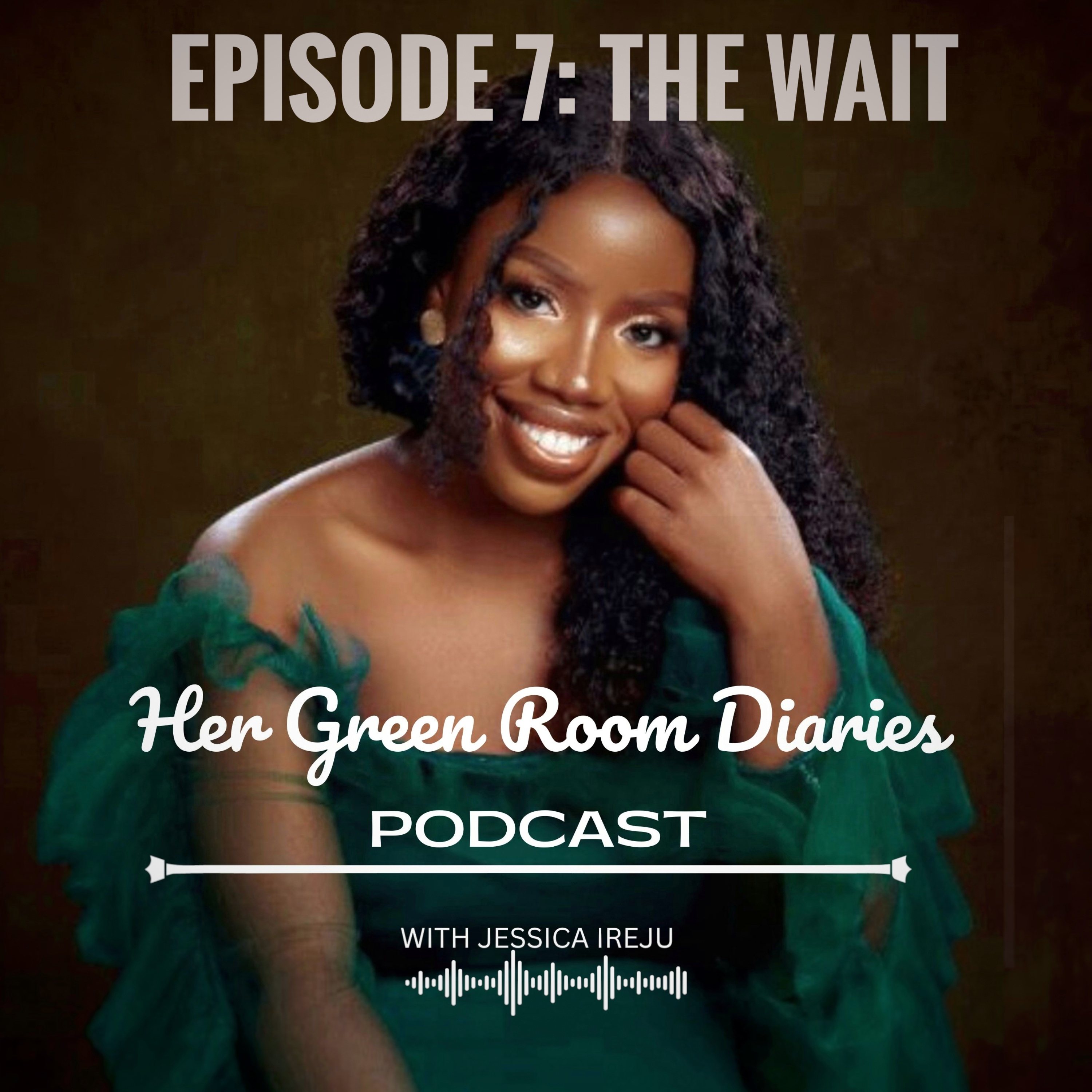 EPISODE 7 TRAILER |THE WAIT | How to wait on God |5 Tips/ Things to do in a Waiting Season episode artwork