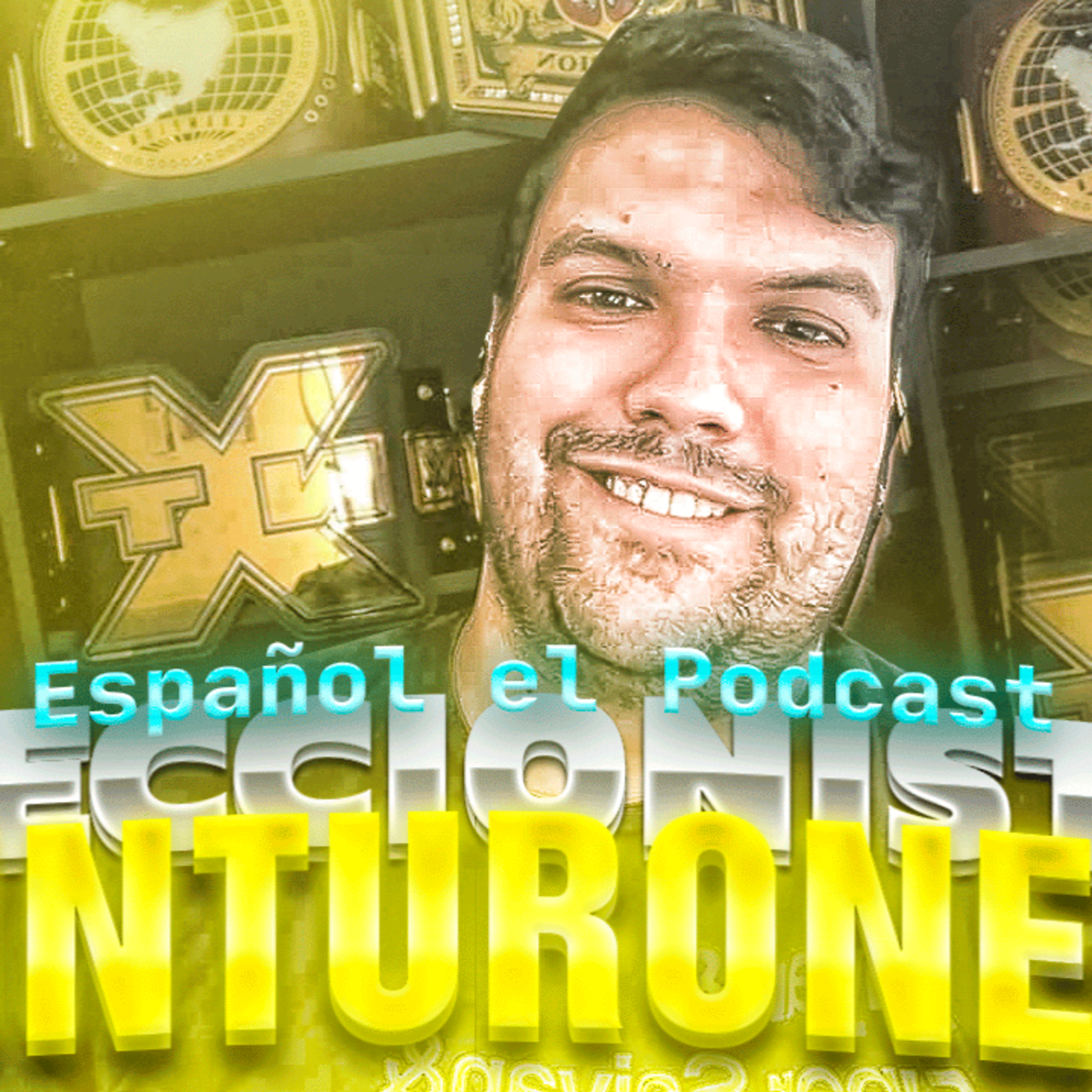 WWE EN ESPAÑOL - EL PODCAST