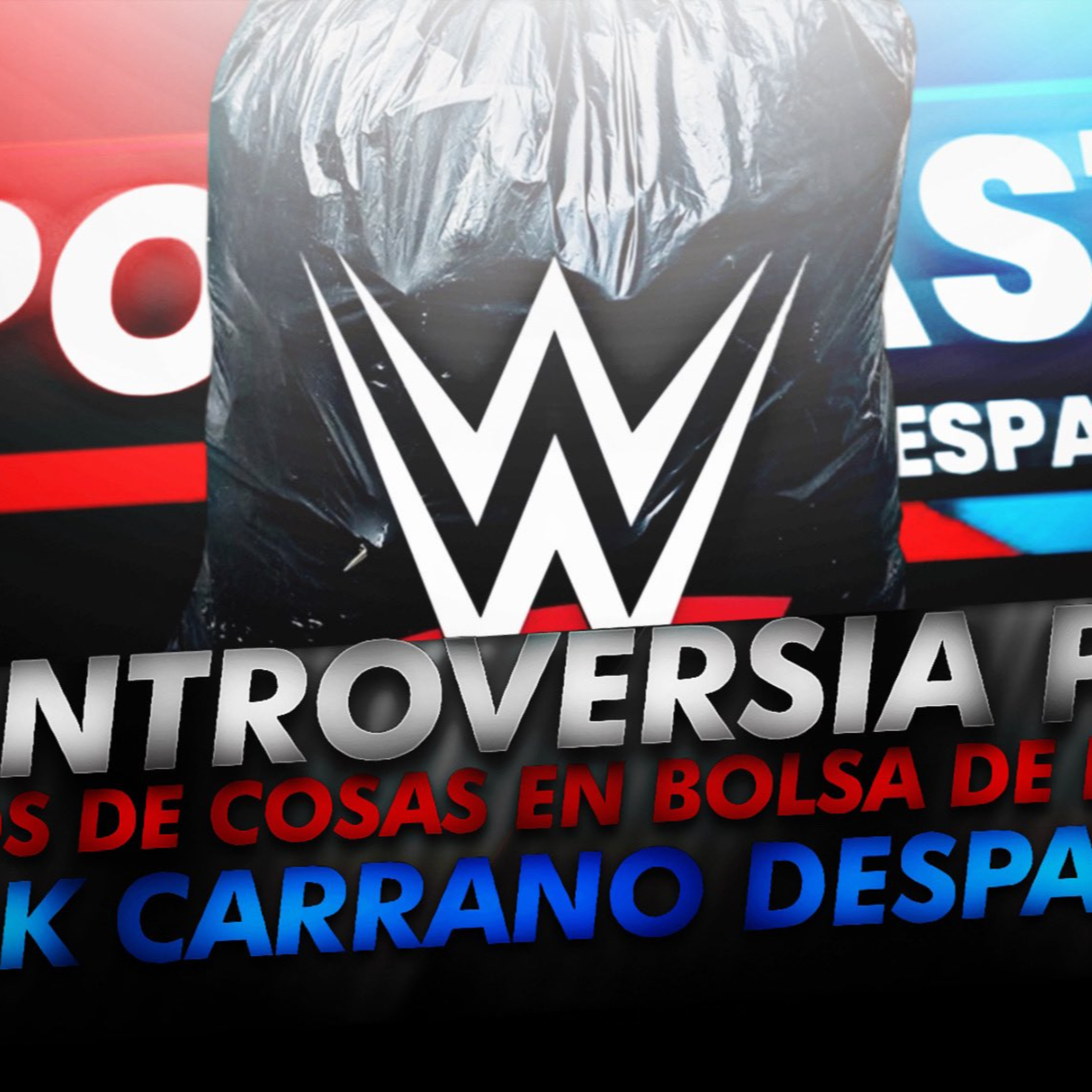 WWE EN ESPAÑOL - EL PODCAST